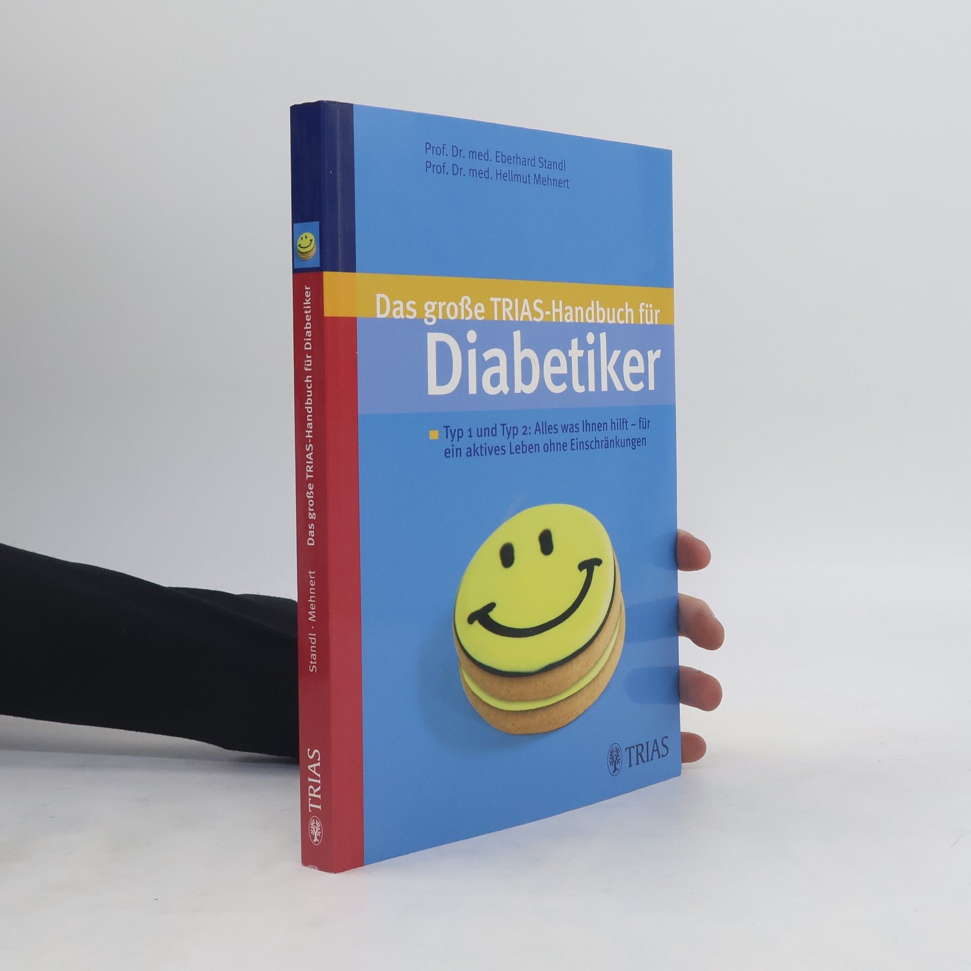 Eberhard Standl Das große TRIAS-Handbuch für Diabetiker