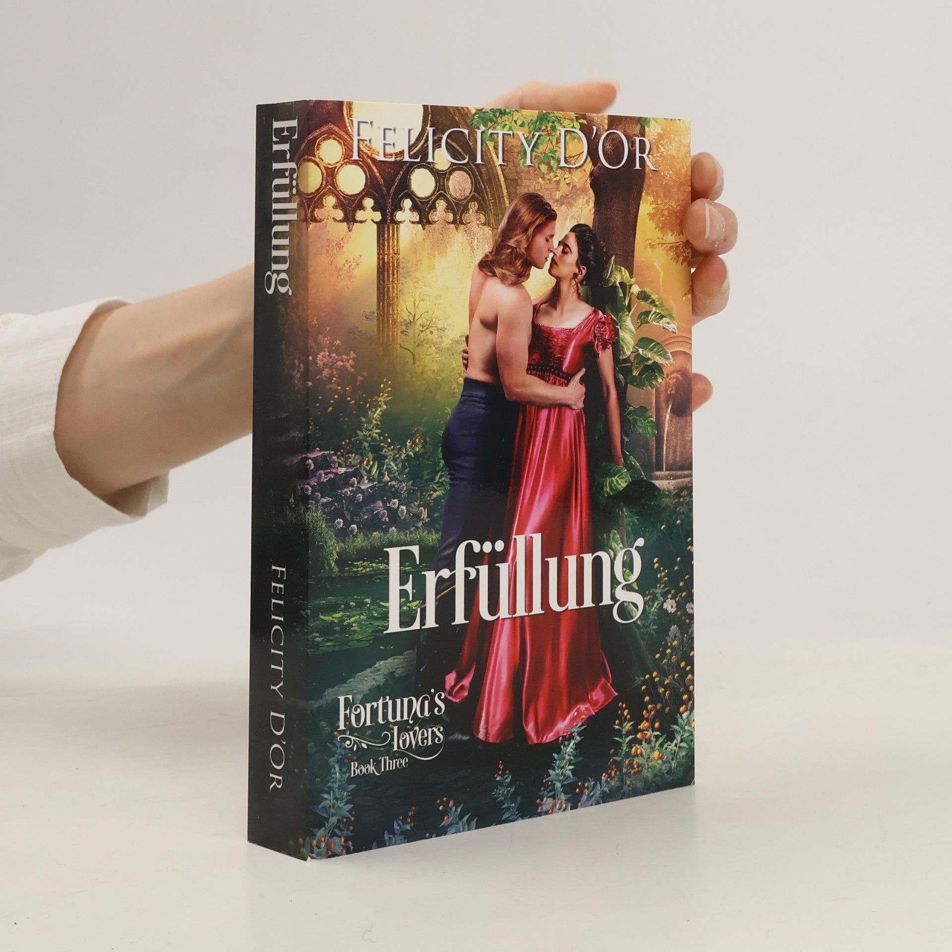 Felicity D'Or Fortuna's Lovers: Erfüllung