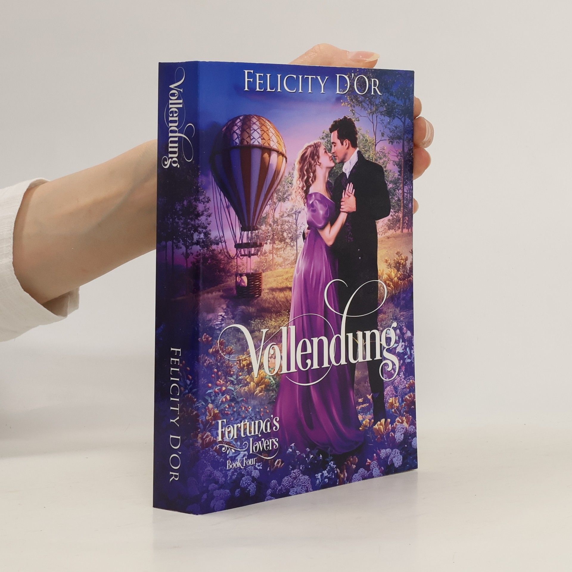Felicity D'Or Fortuna's Lovers: Vollendung