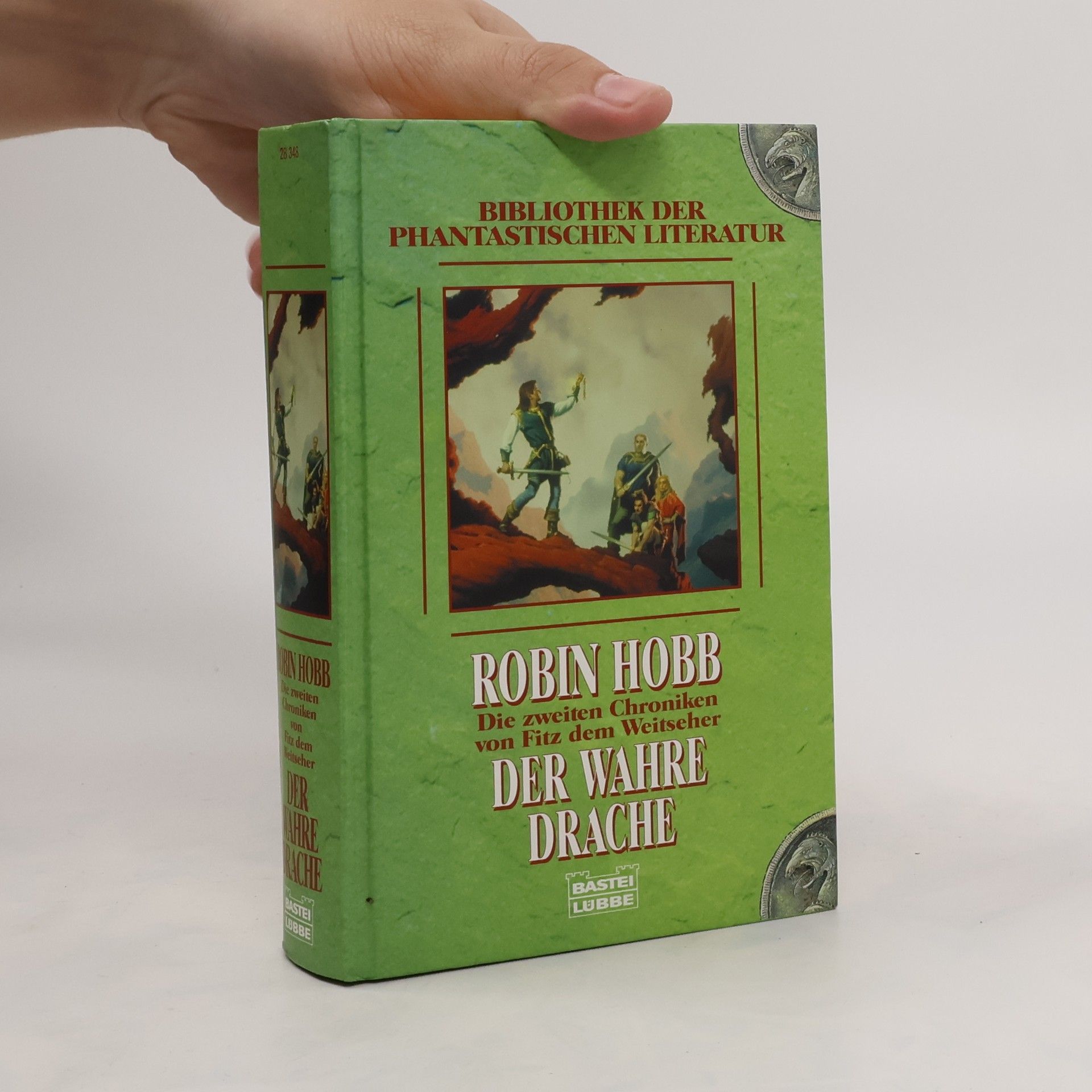 Robin Hobb Der Wahre Drache. Die zweiten Chroniken von Fitz dem Weitseher.