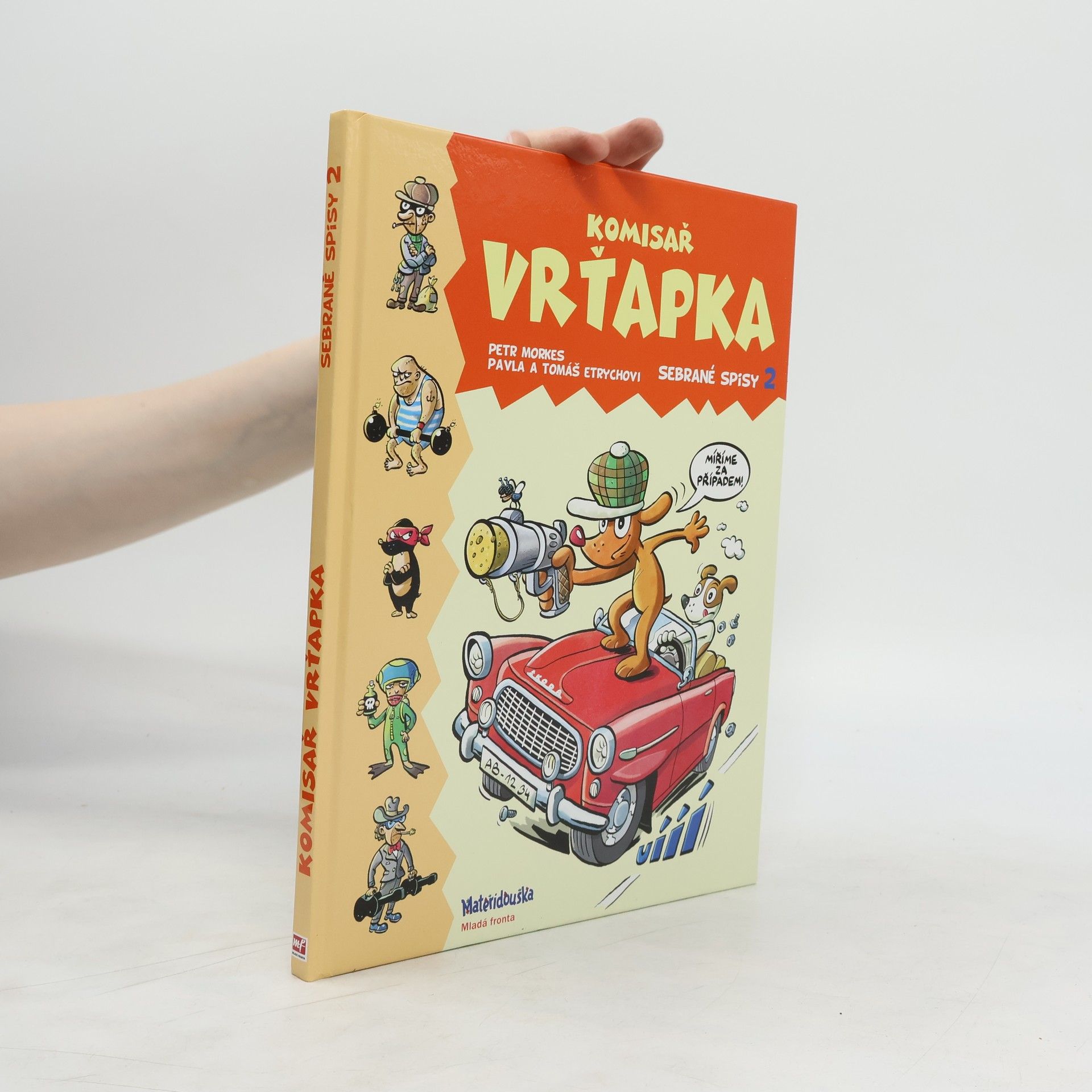 Petr Morkes Komisař Vrťapka : sebrané spisy 2