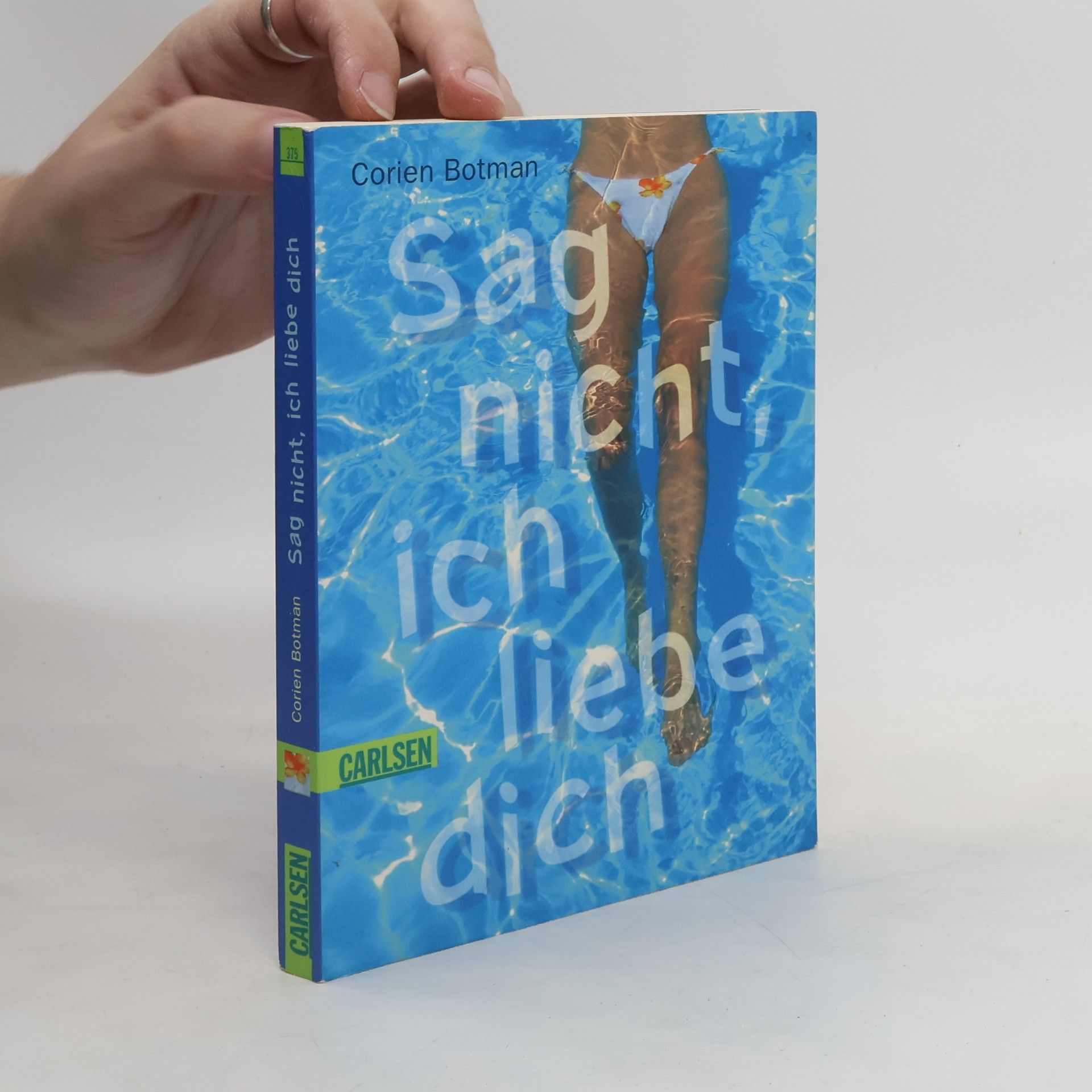 Corien Botman Sag nicht, ich liebe dich