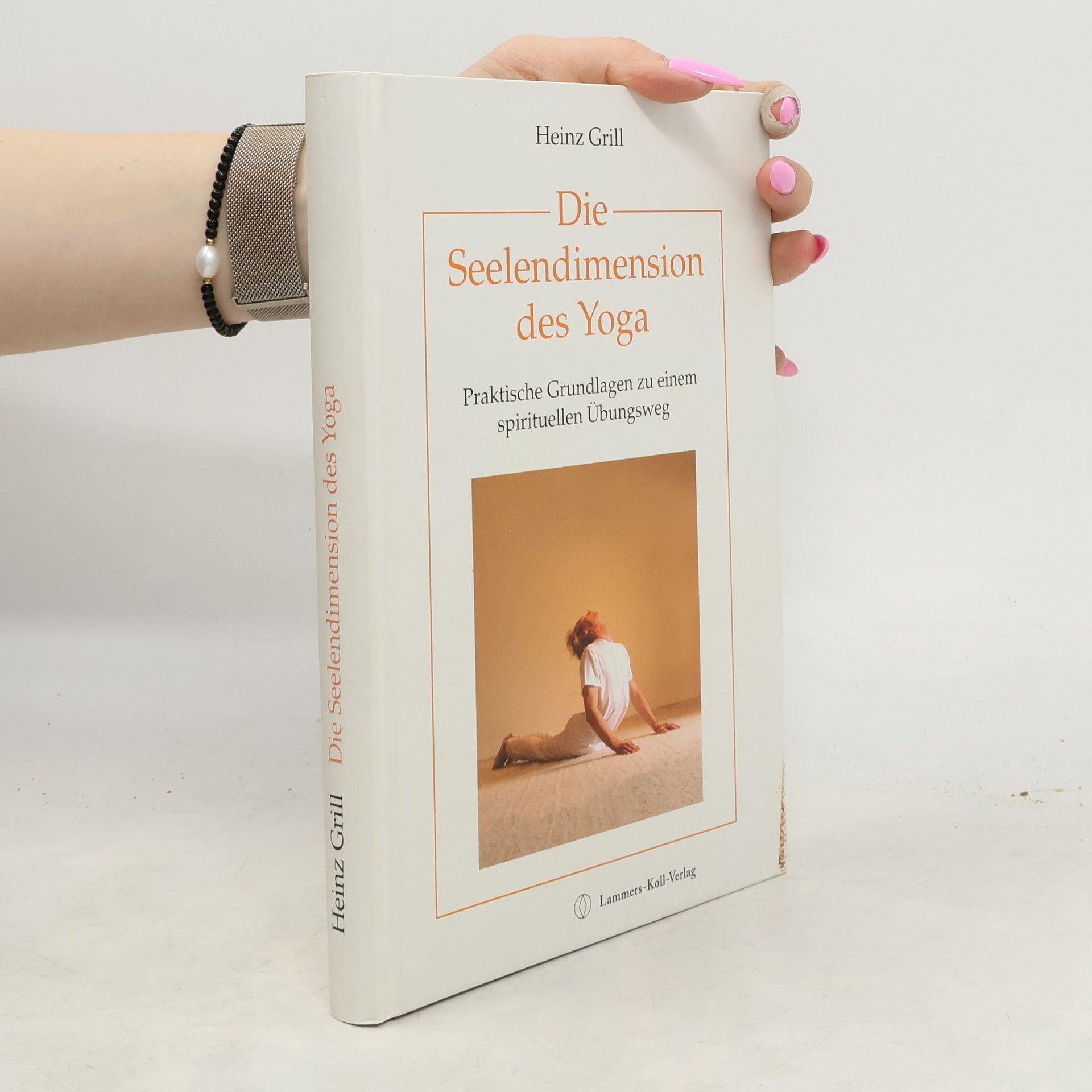 Heinz Grill Die Seelendimension des Yoga