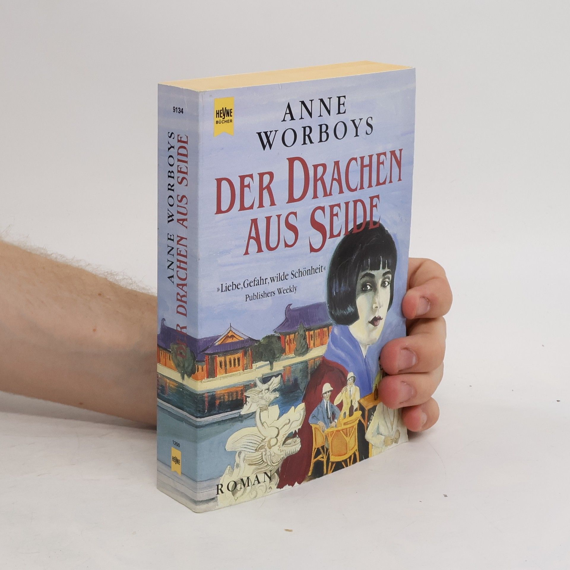 Anne Worboys Der Drachen aus Seide. Roman.