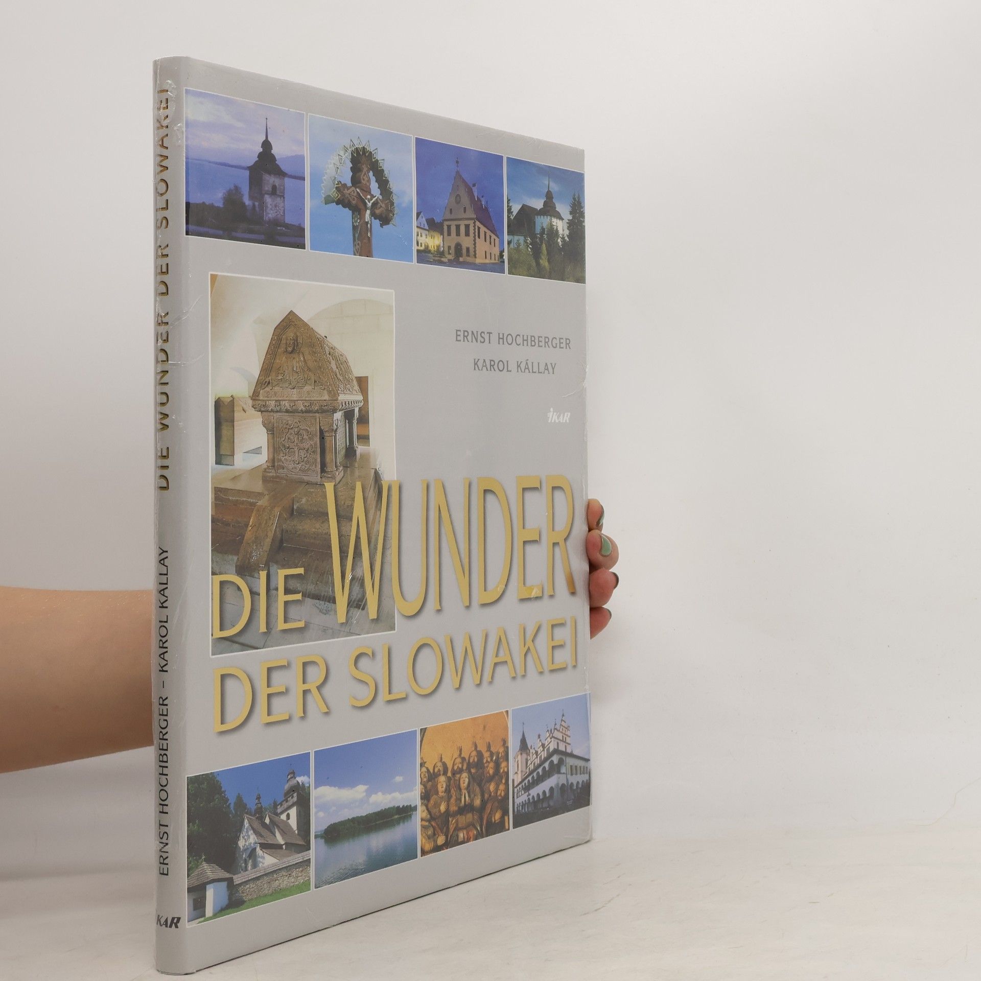Karol Kállay Die Wunder der Slowakei