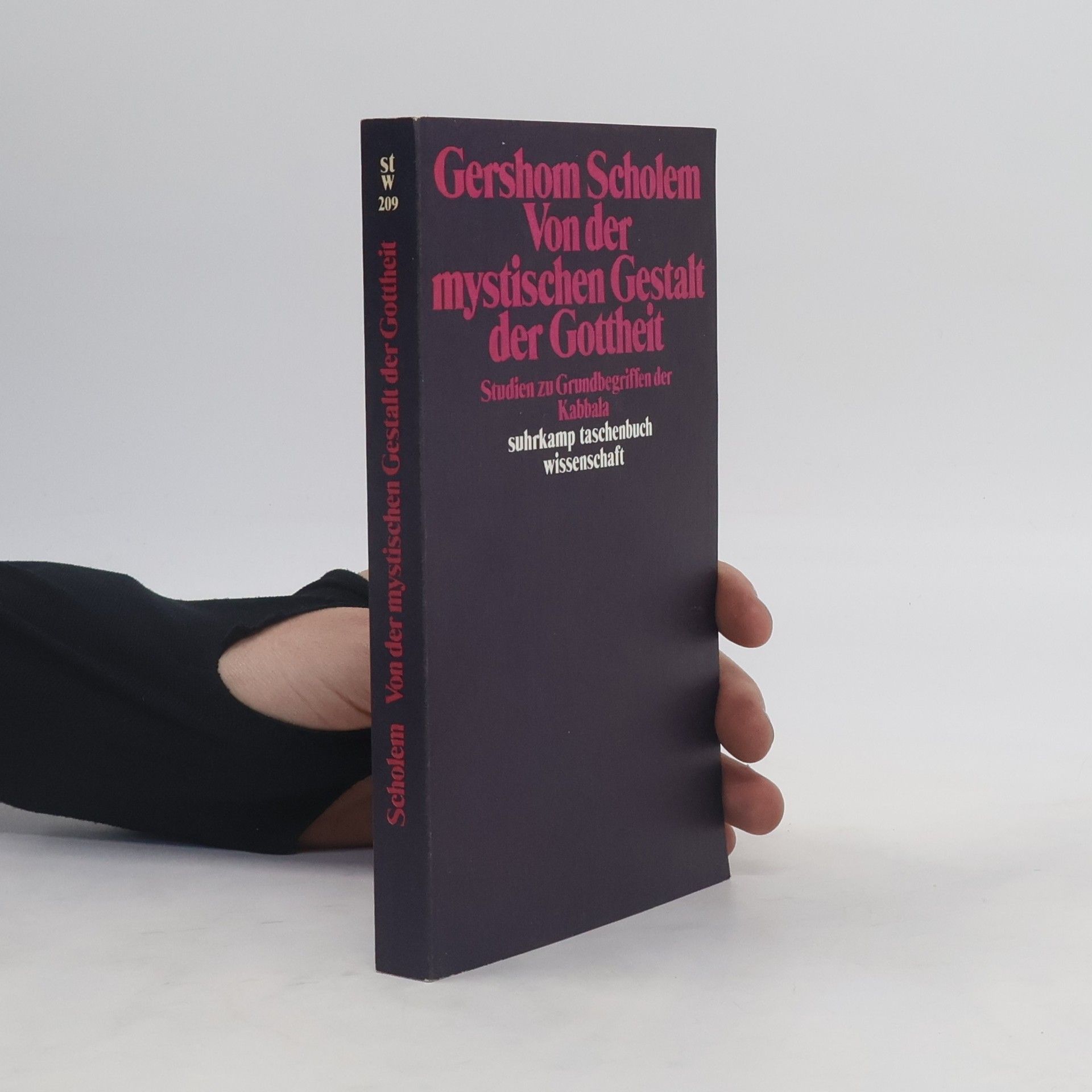 Gershom Scholem Von der mystischen Gestalt der Gottheit. Studien zu Grundbegriffen der Kabbala