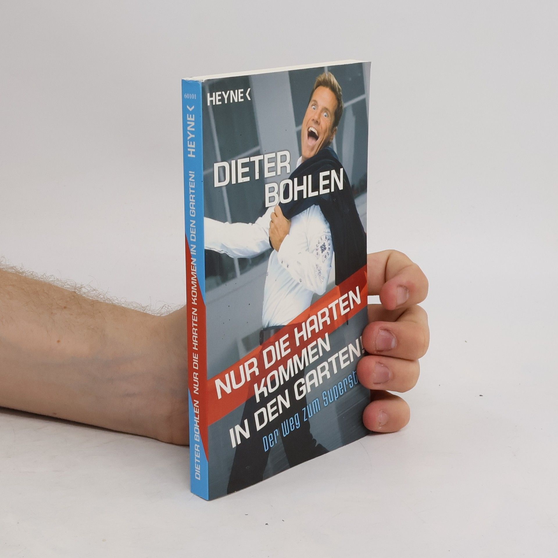 Dieter Bohler Nur die Harten kommen in den Garten