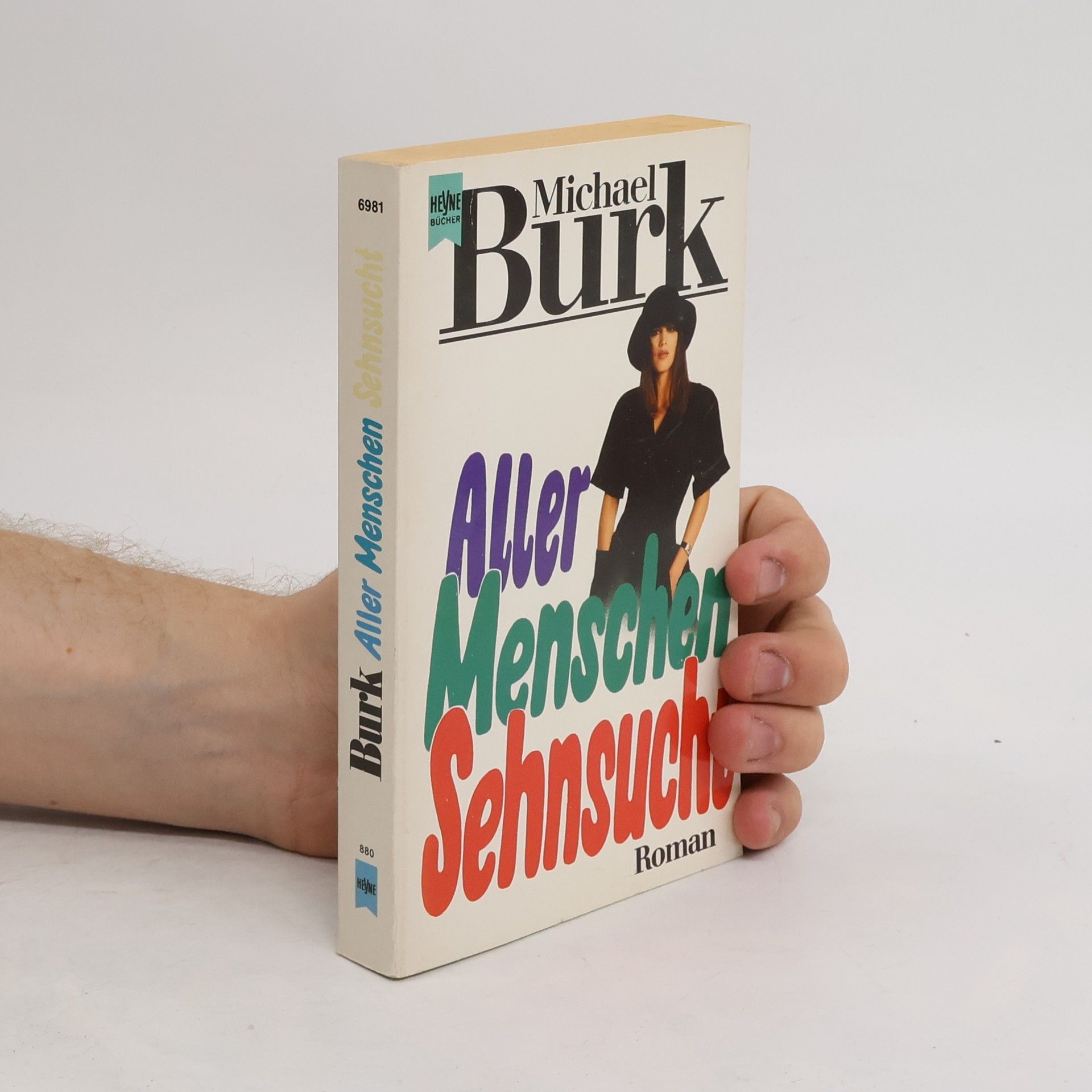 Michael Burk Aller Menschen Sehnsucht. Roman.