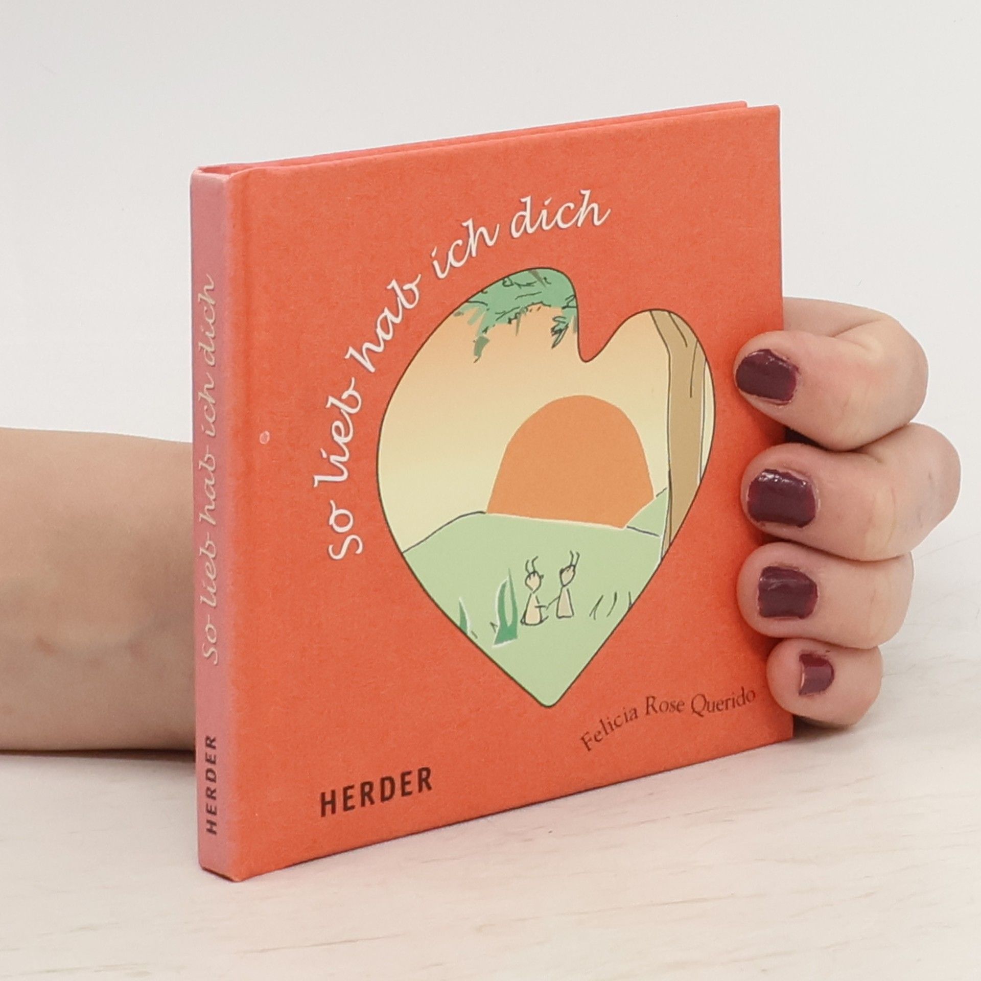 Felicia Rose Querido So lieb hab ich dich