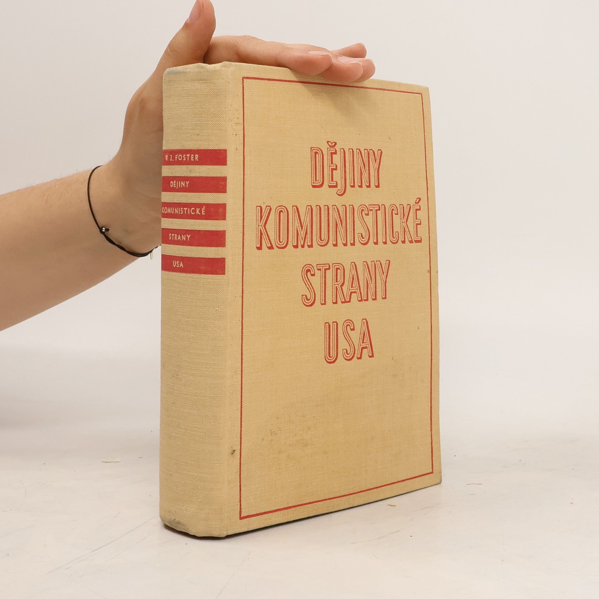 William Z. Foster Dějiny Komunistické strany USA