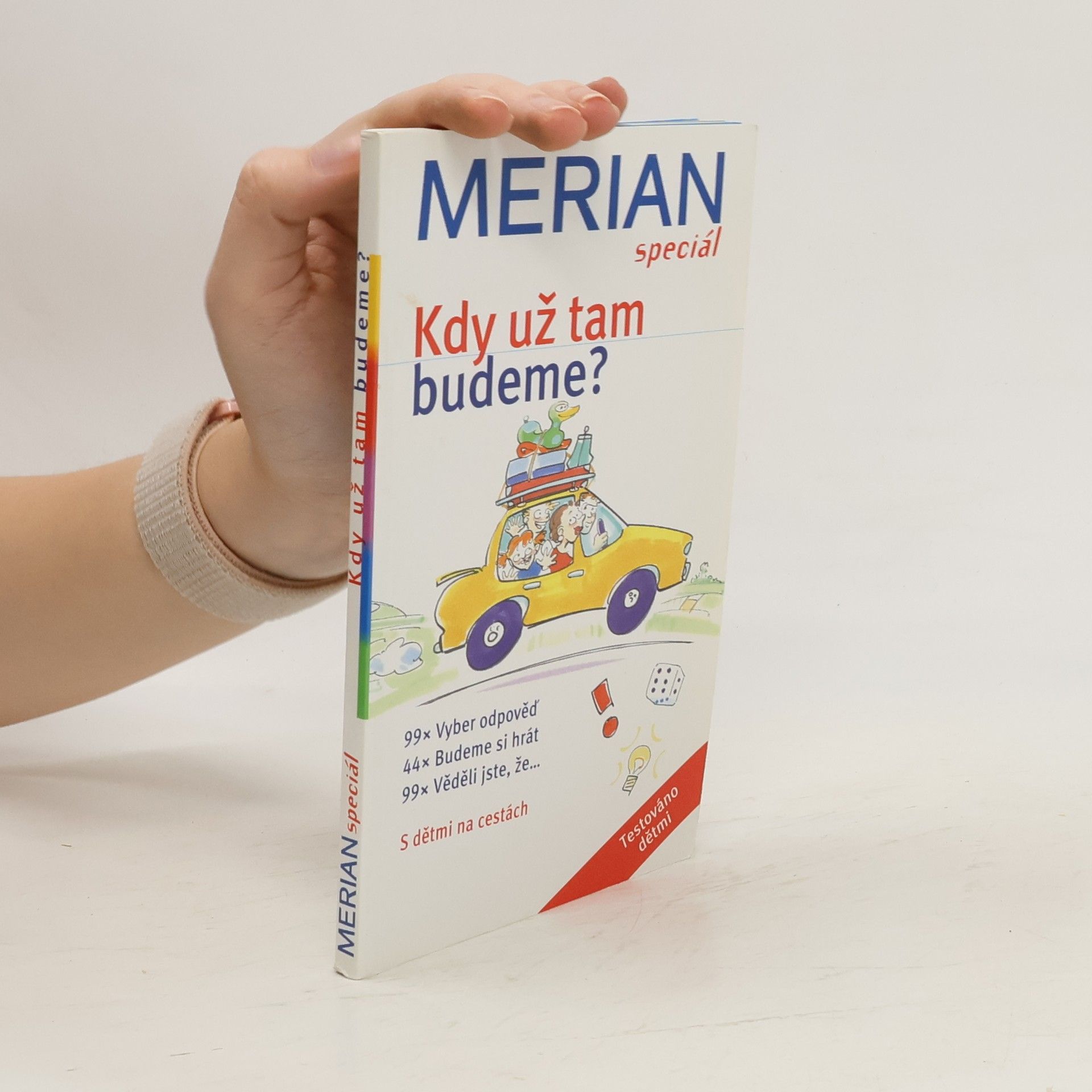 Martina Gorgas Kdy už tam budeme? : s dětmi na cestách