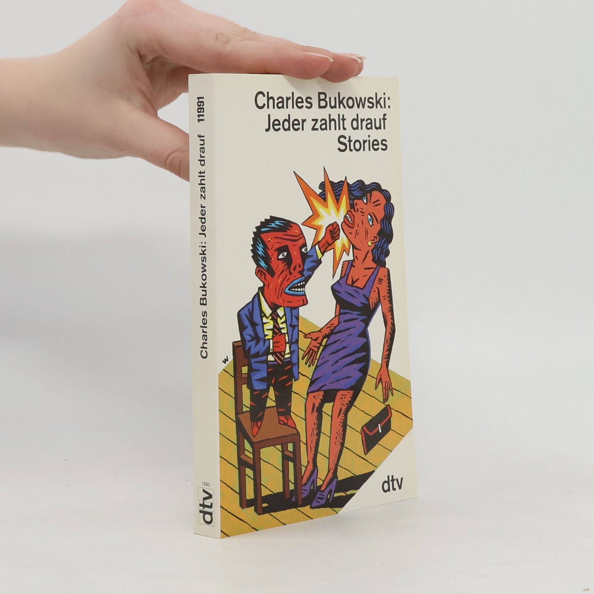 Charles Bukowski Jeder zahlt drauf