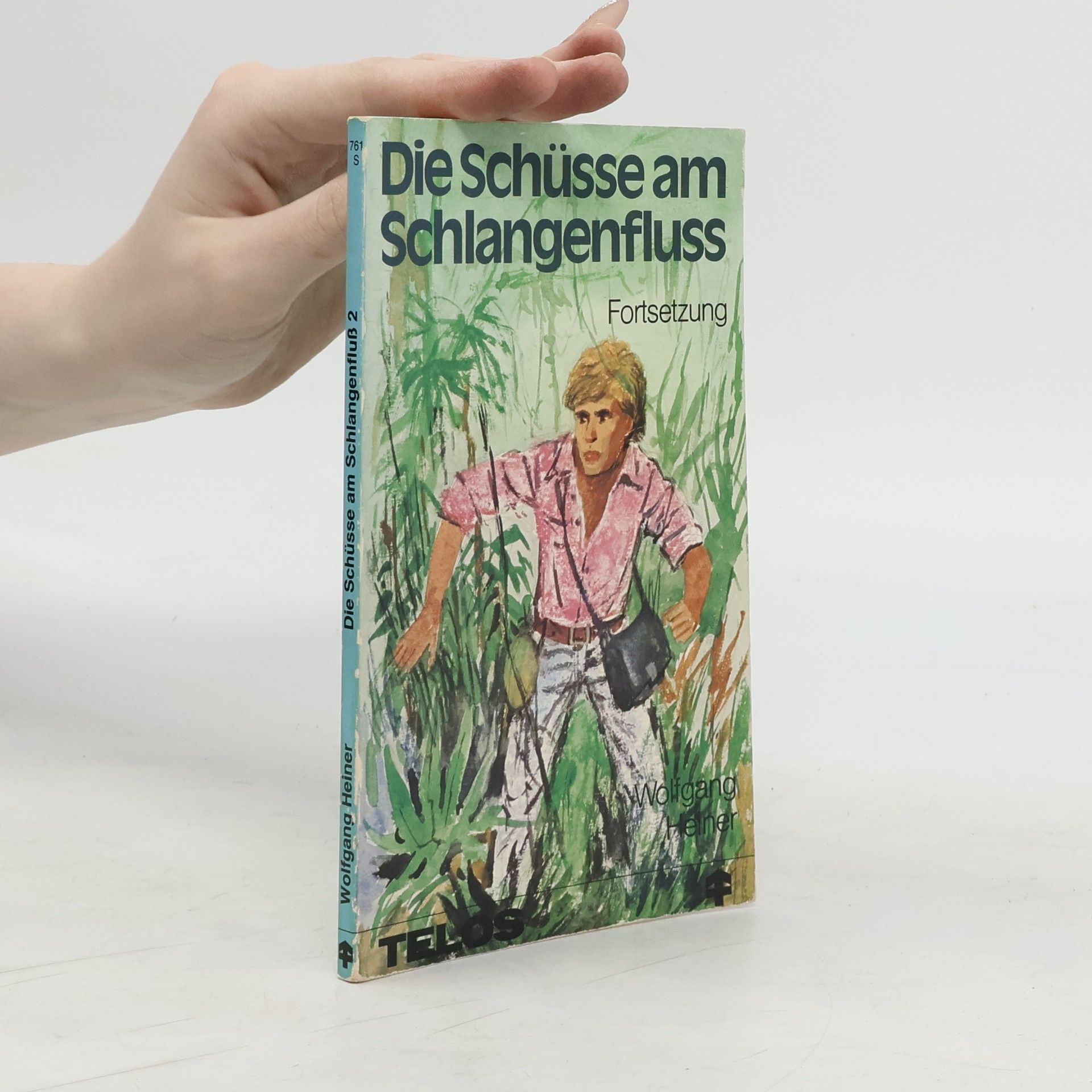 Wolfgang Heiner Die Schüsse am Schlangenfluss. Band 2