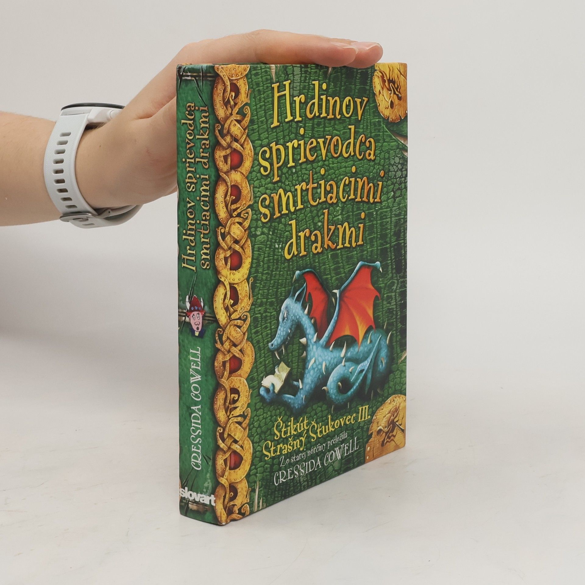 Cressida Cowell Štikút Strašný Šťukovec III. : Hrdinov sprievodca smrtiacimi drakmi