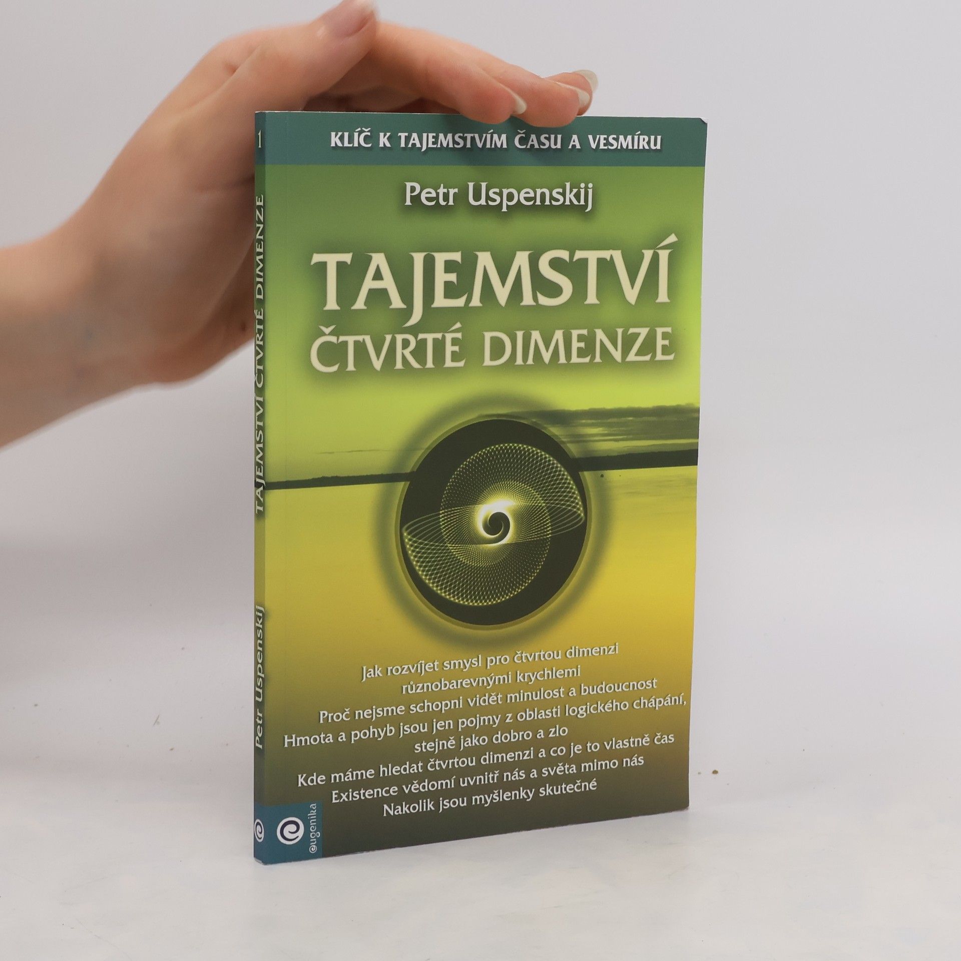 Ariana Trávníčková Tertium Organum. 1. díl, Tajemství čtvrté dimenze