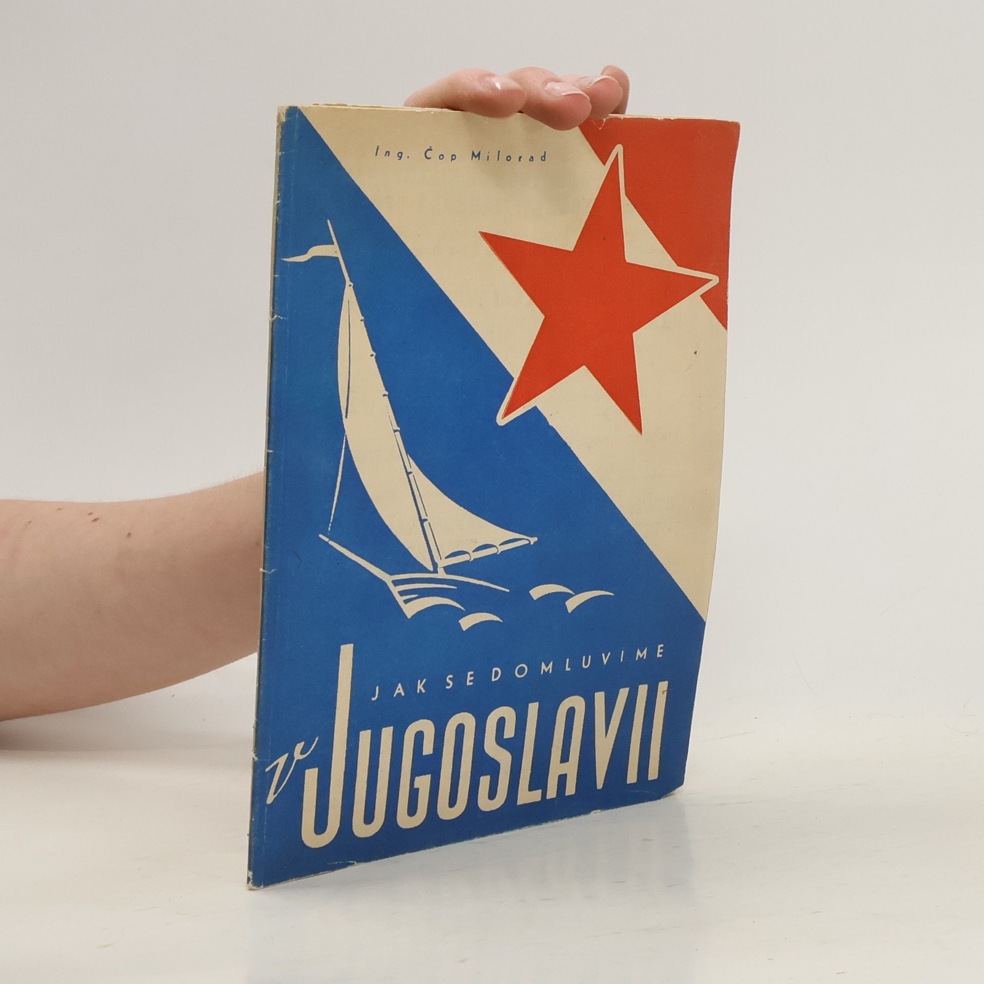 Milorad Čop Jak se domluvíme v Jugoslavii