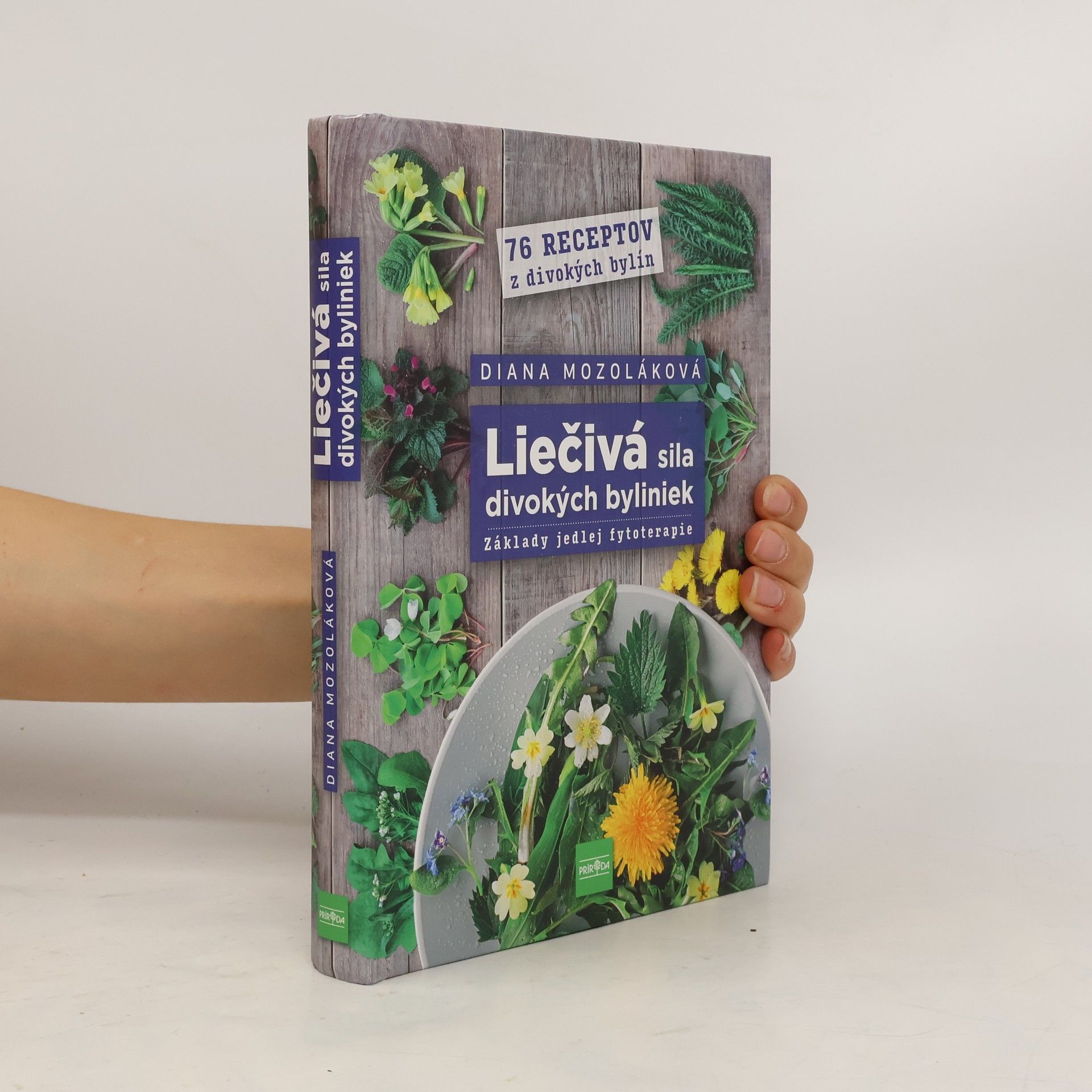 Diana Mozoláková Liečivá sila divokých byliniek