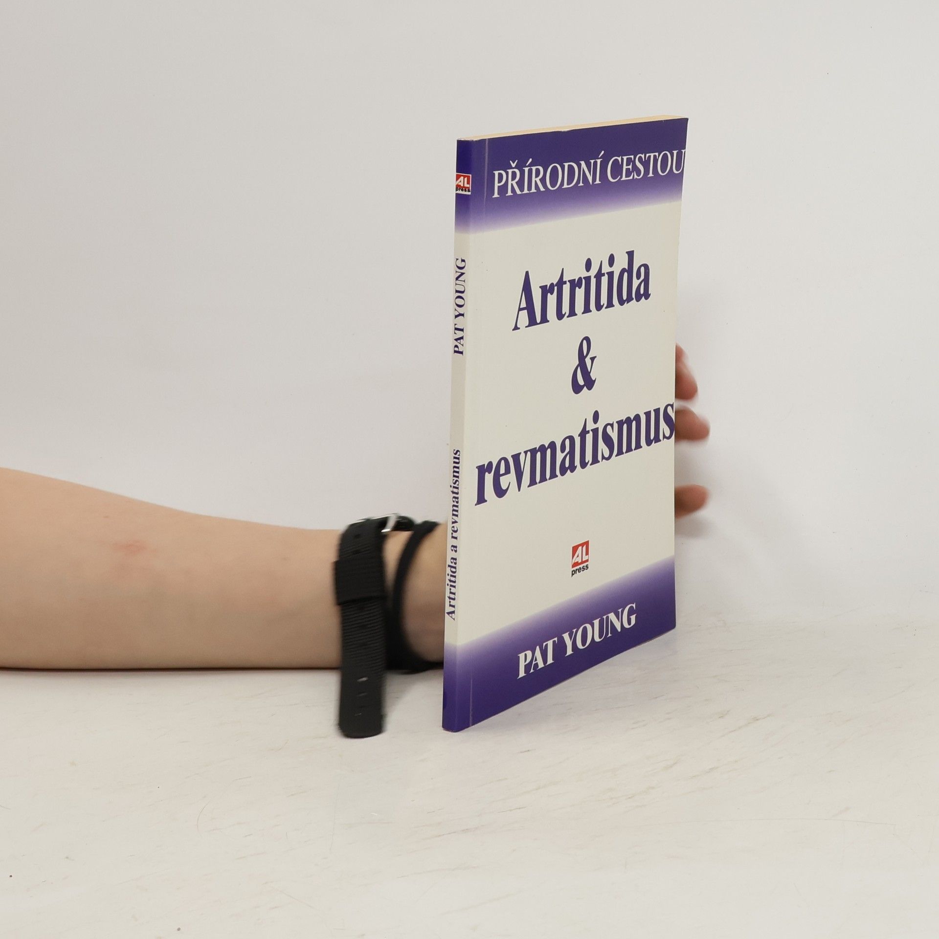 Pat Young Přírodní cestou: Artritida & revmatismus