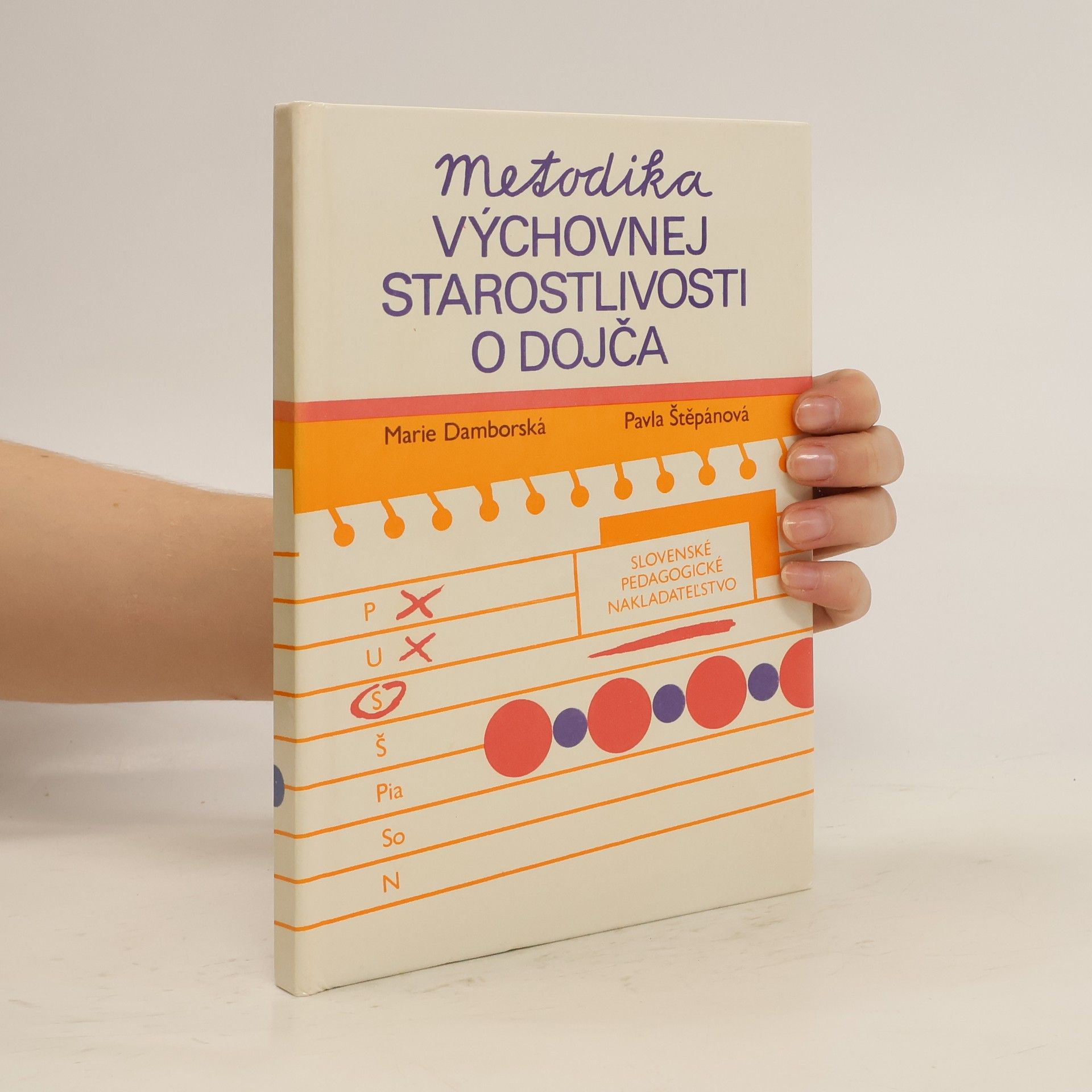 Marie Damborská Metodika výchovnej starostlivosti o dojča
