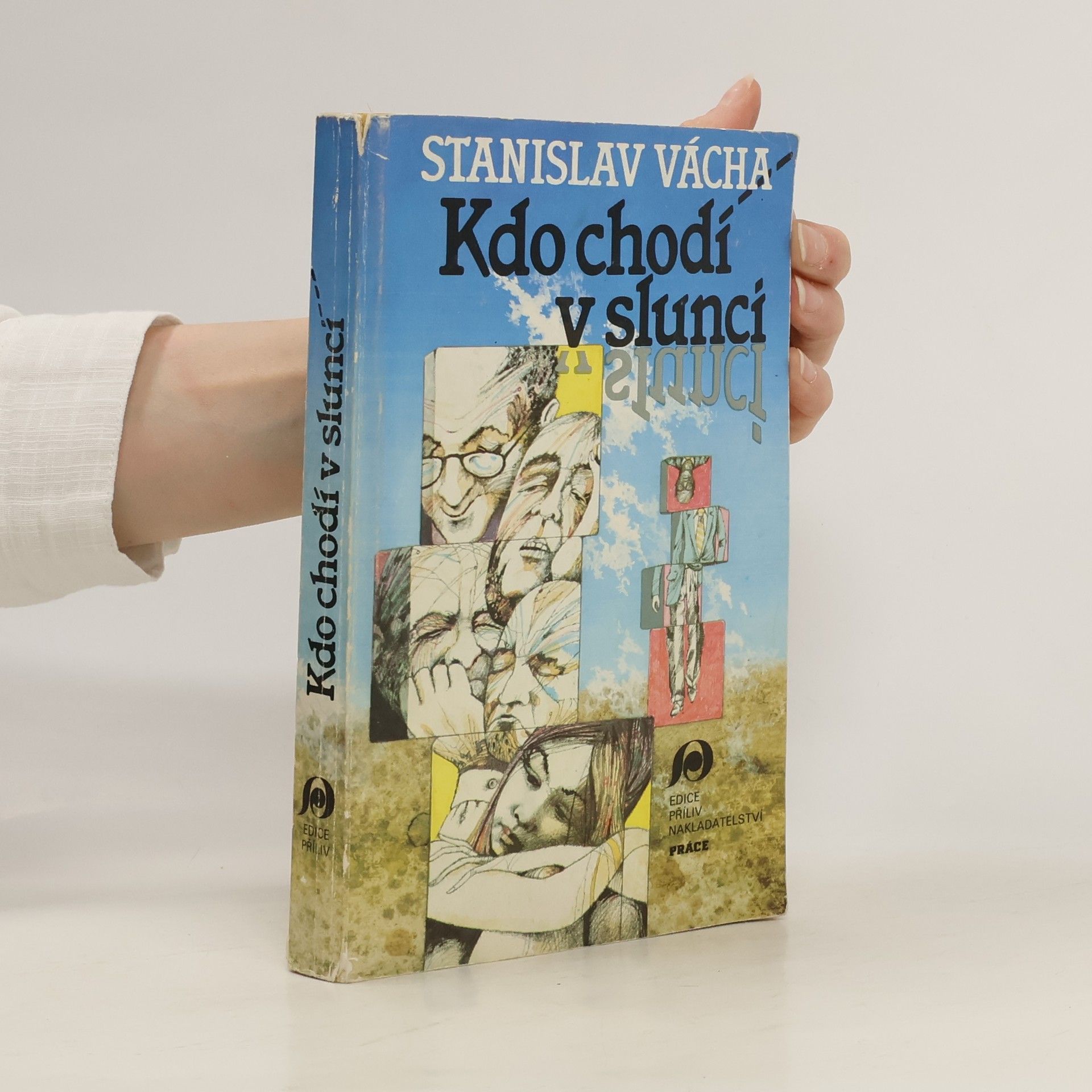 Stanislav Vácha Kdo chodí v slunci