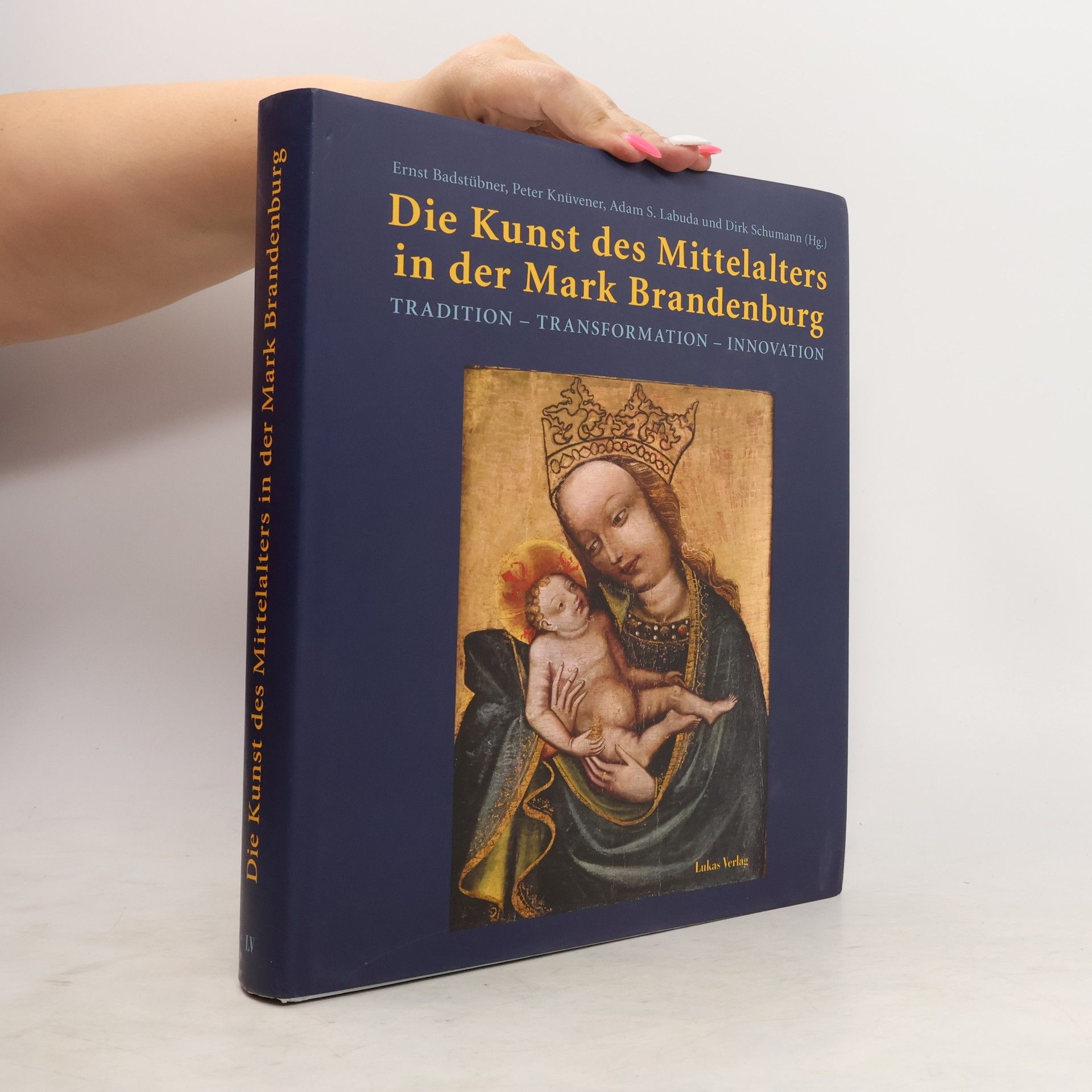 Ernst Badstübner Die Kunst des Mittelalters in der Mark Brandenburg