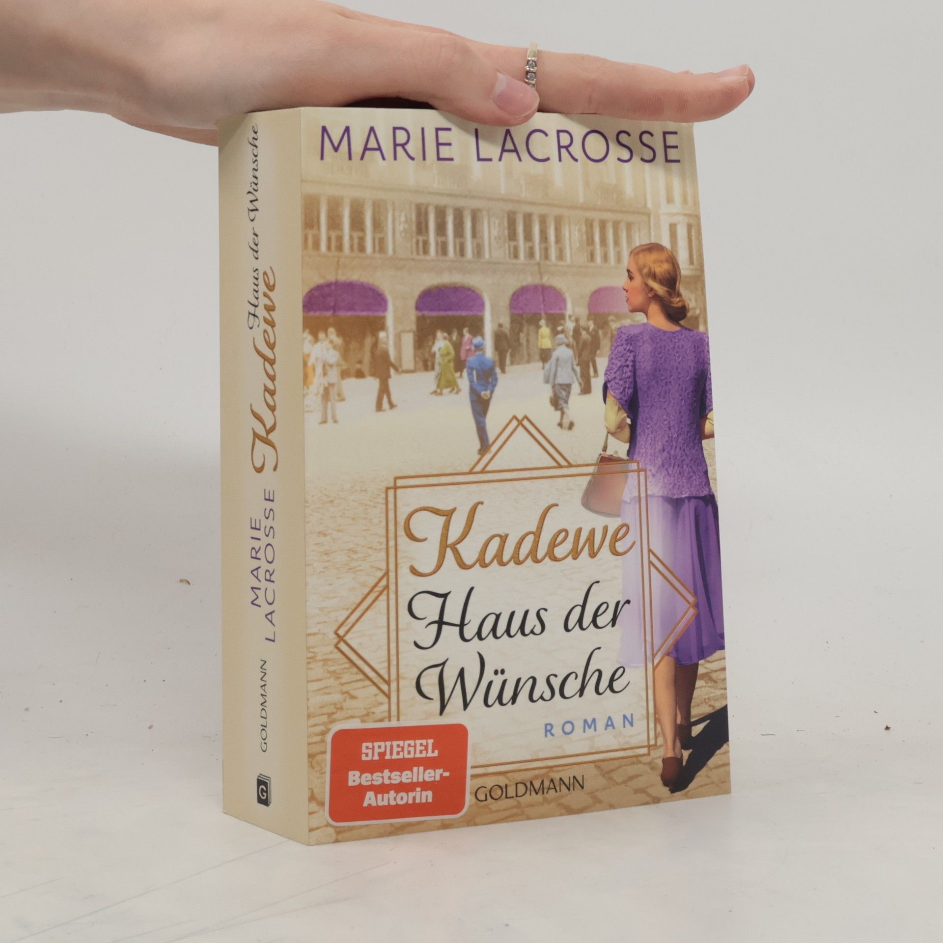 Marie Lacrosse KaDeWe. Haus der Wünsche. Roman - Die Kaufhaus-Saga 2