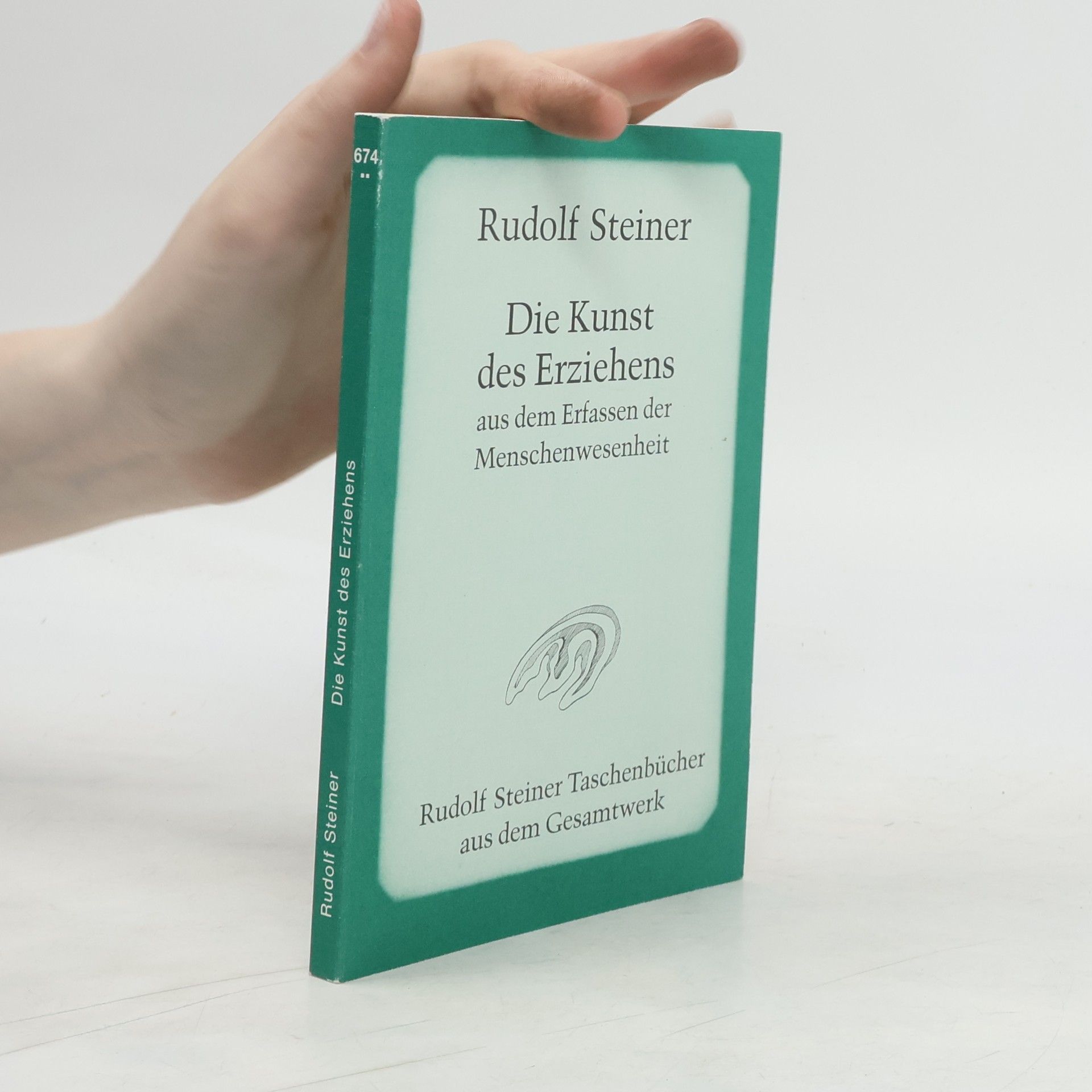 Rudolf Steiner Die Kunst des Erziehens aus dem Erfassen der Menschenwesenheit