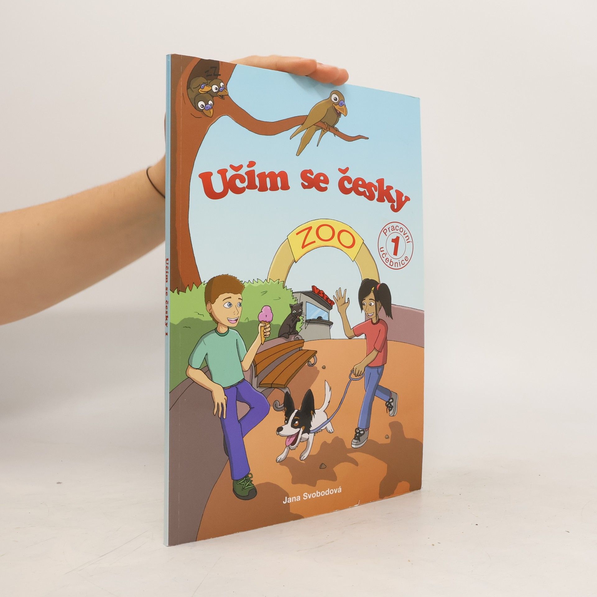 Jana Svodobová Učím se česky 1: Zoo (pracovní učebnice)