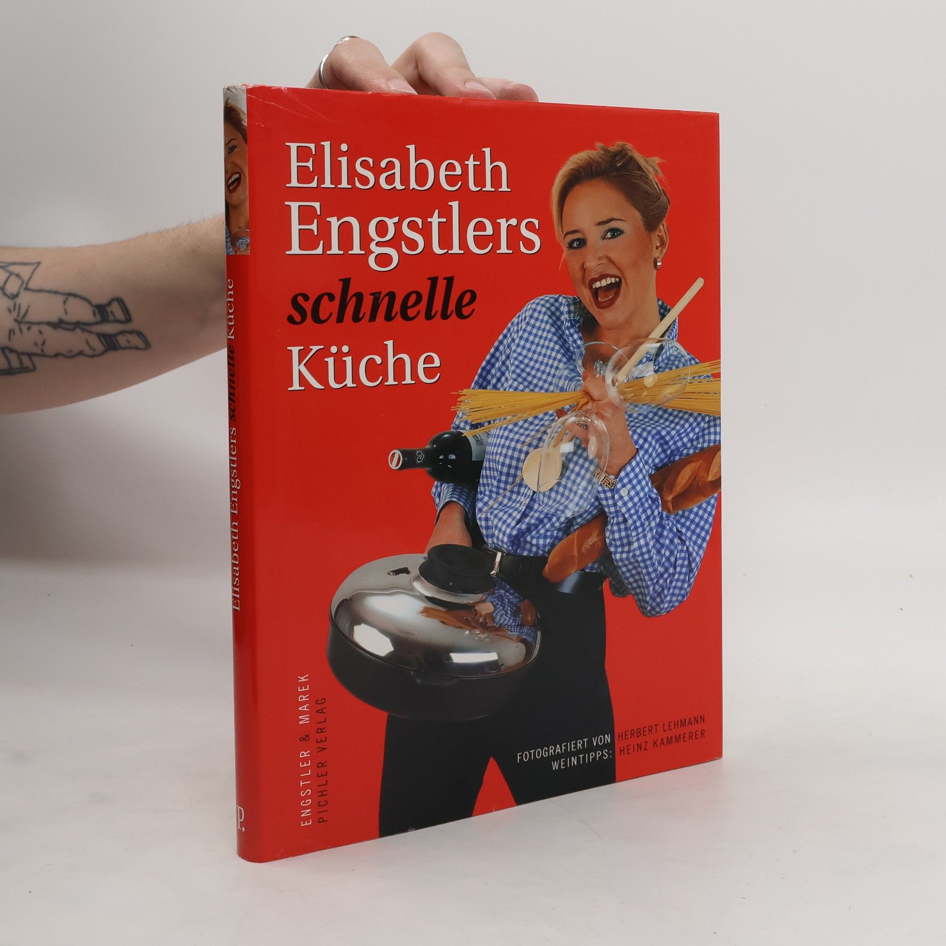 Elisabeth Engstler Elisabeth Engstlers schnelle Küche