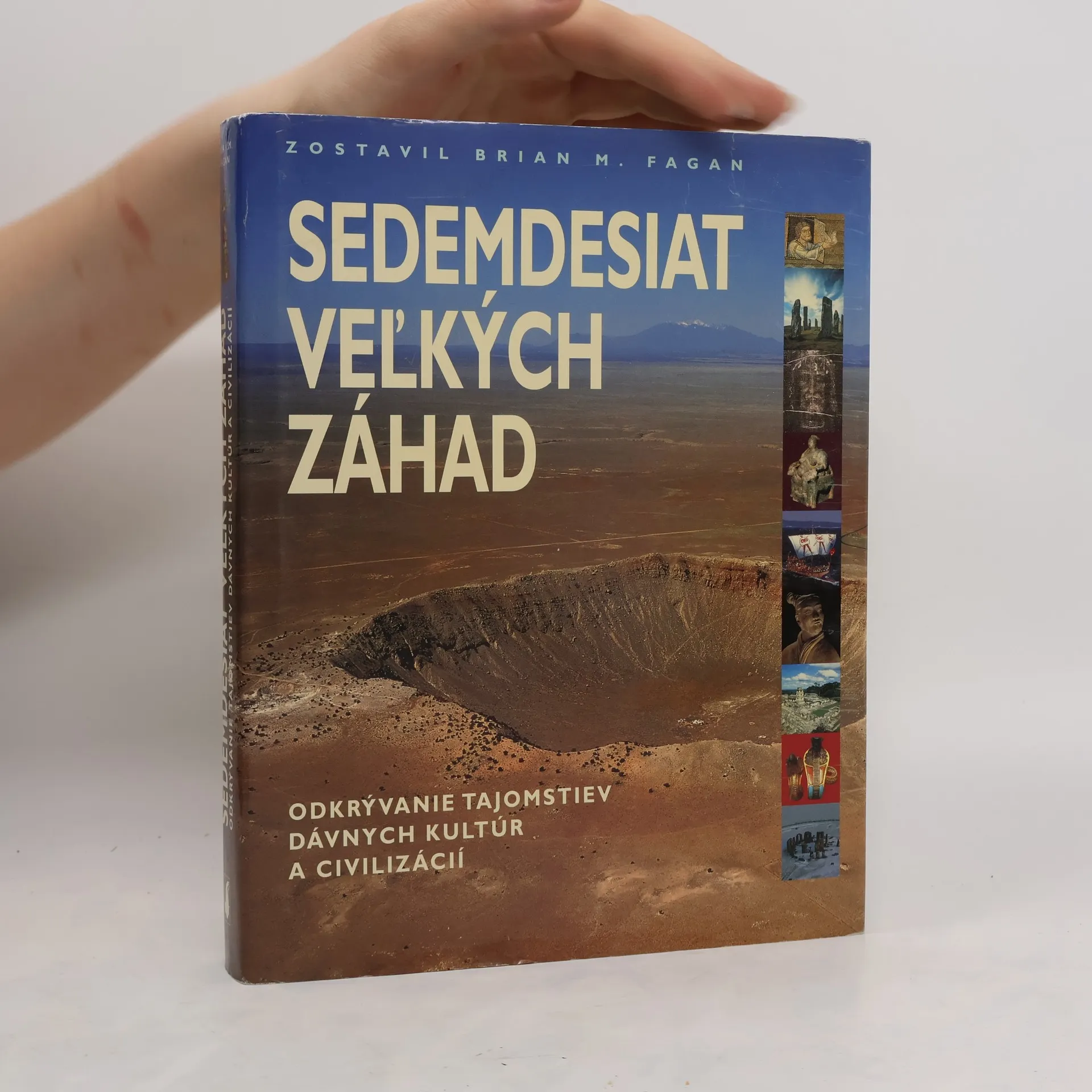 Sedemdesiat veľkých záhad | Kniha | pevná | Brian M. Fagan