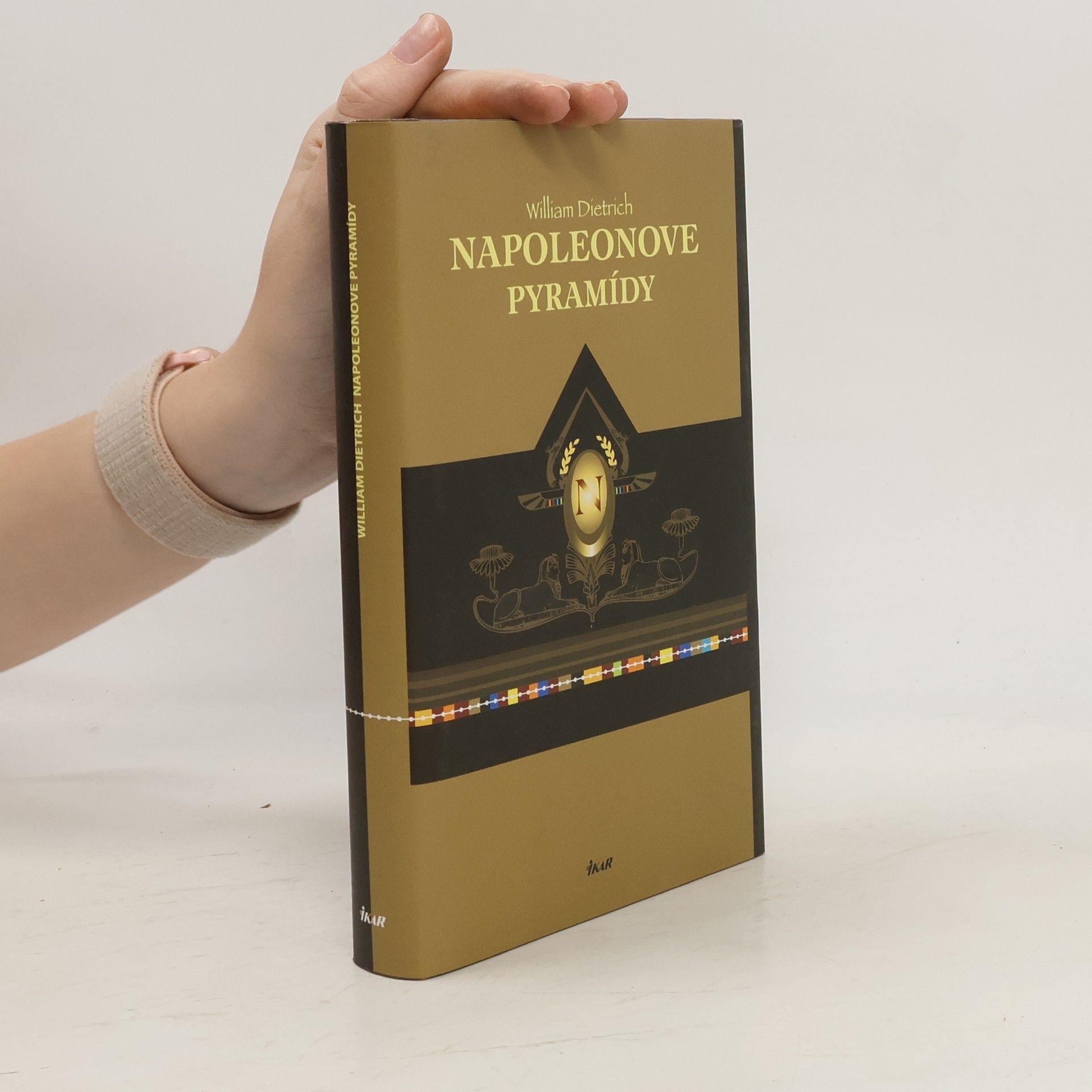 William Dietrich Napoleonove pyramídy
