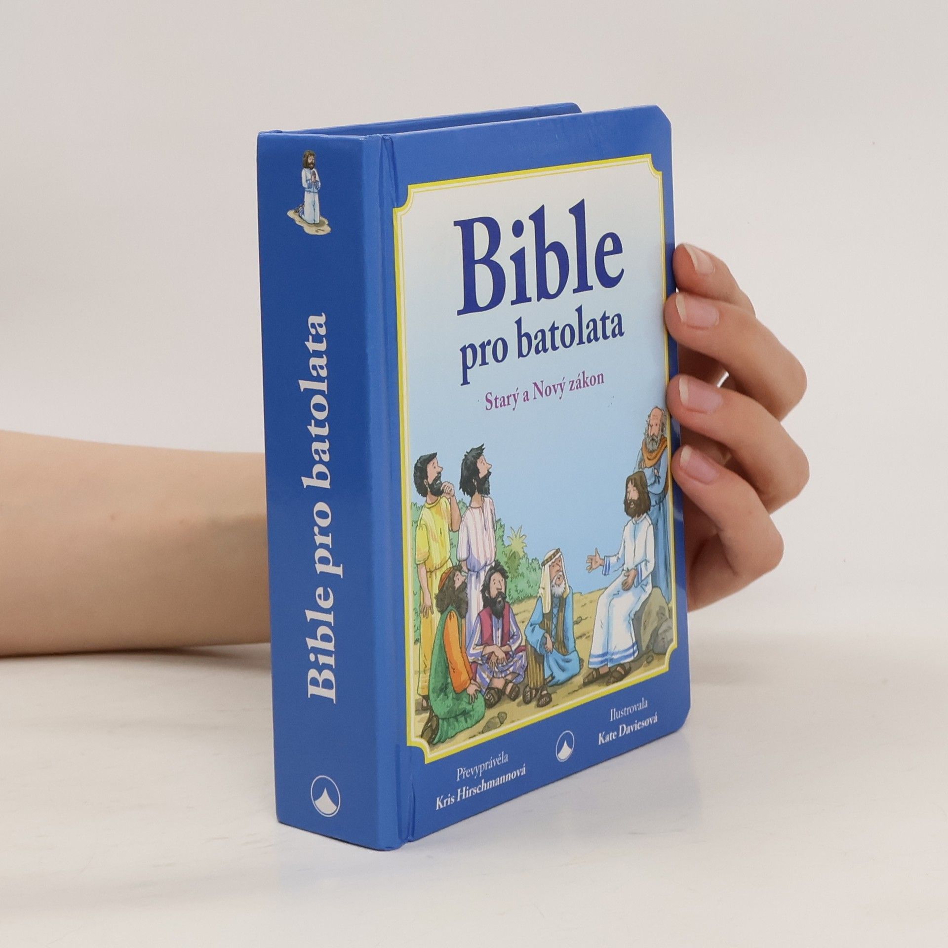Kris Hirschmann Bible pro batolata: Starý a Nový zákon