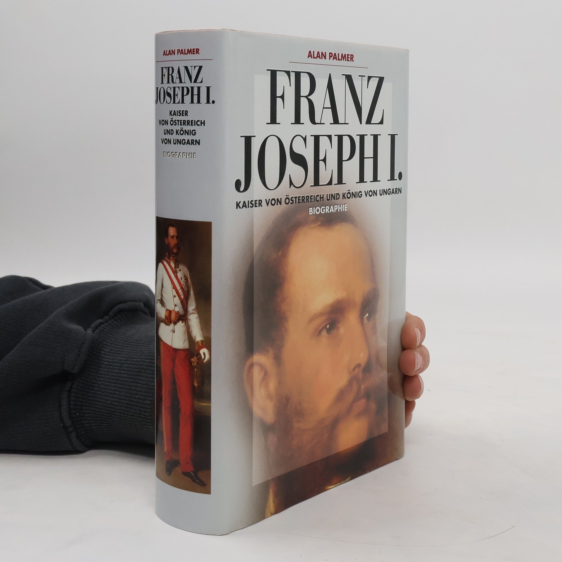 Alan Palmer Franz Joseph I.