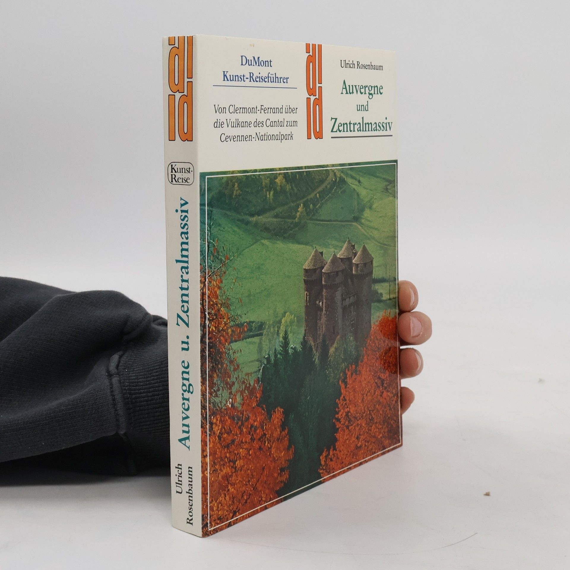 Ulrich Rosenbaum Auvergne und Zentralmassiv