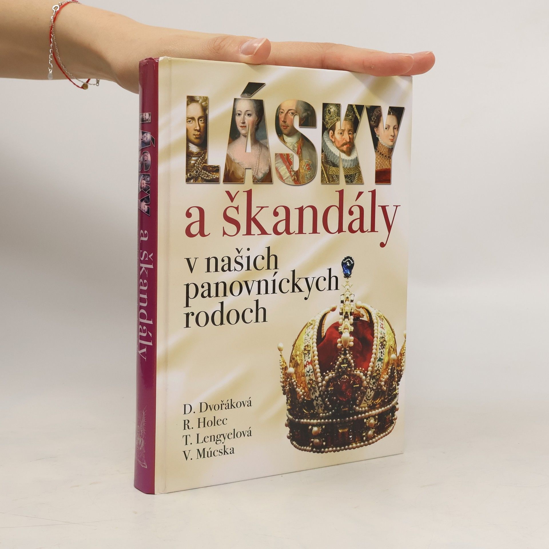 Tünde Lengyelová Lásky a škandály v našich panovníckych rodoch