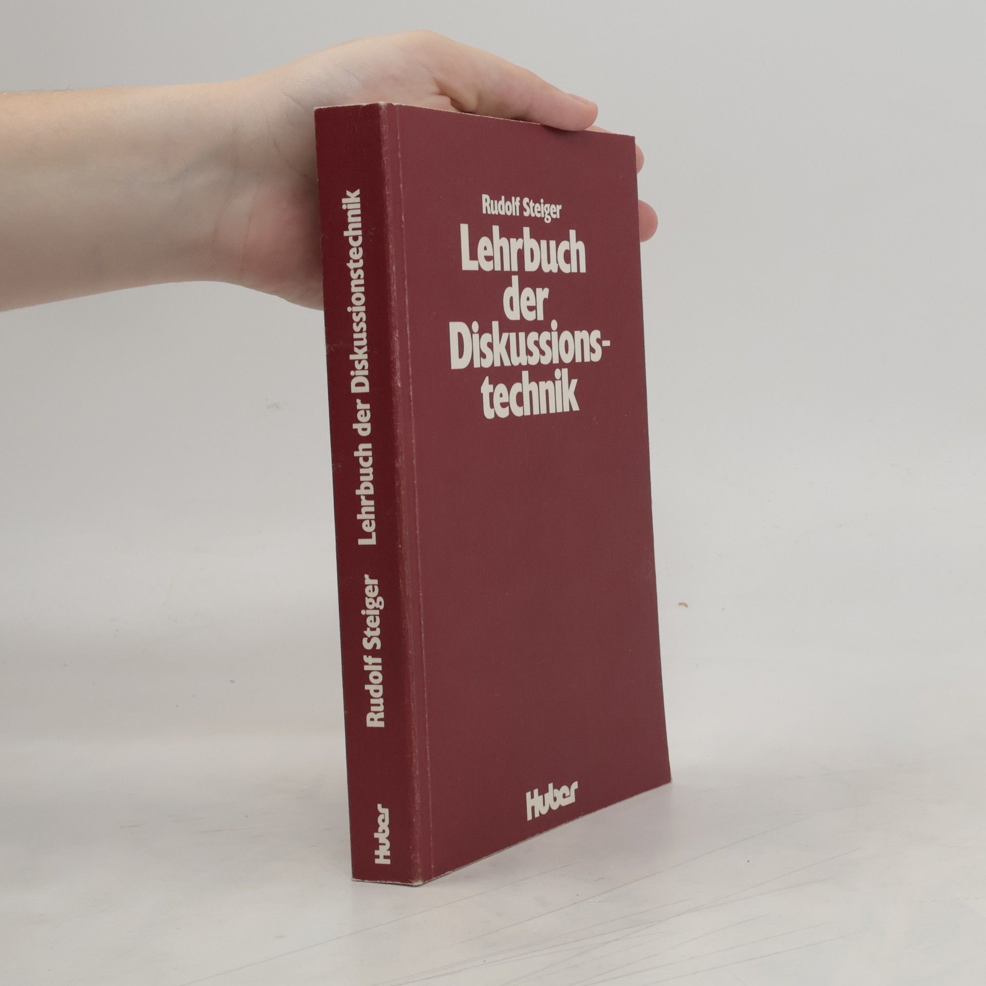 Rudolf Steiger Lehrbuch der Diskussionstechnik