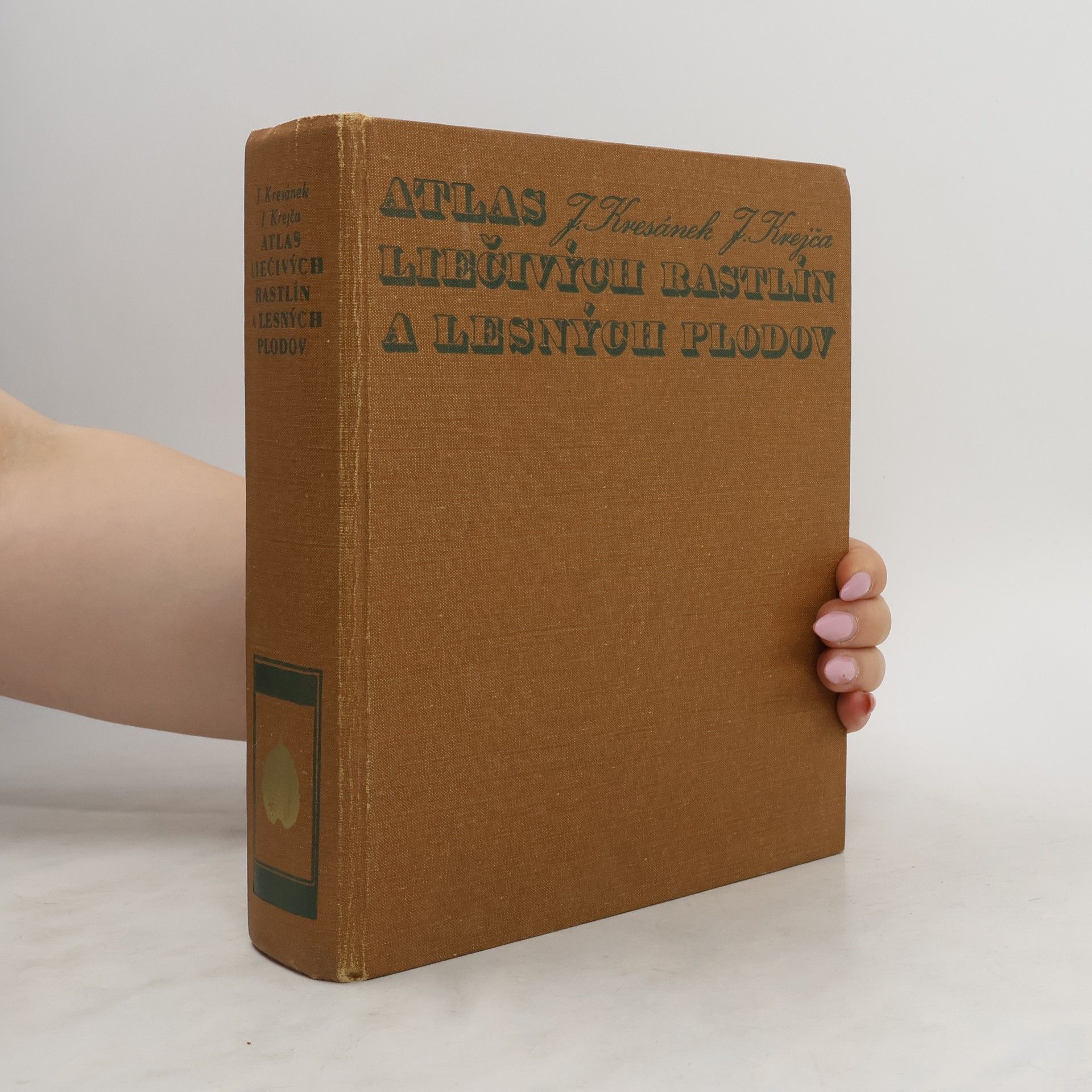 Jaroslav Kresánek Atlas liečivých rastlín a lesných plodov