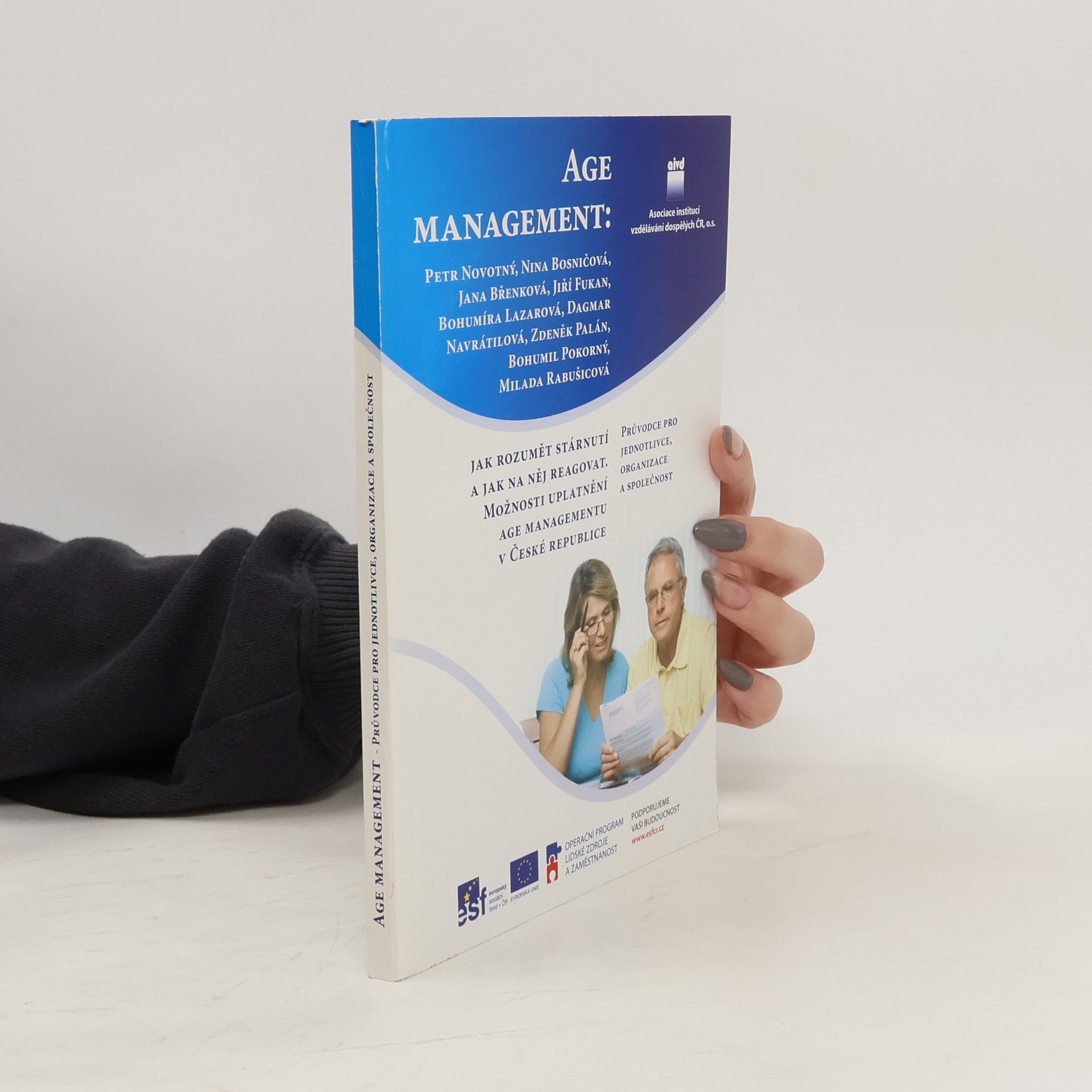 Petr Novotný Age management. Jak rozumět stárnutí a jak na něj reagovat