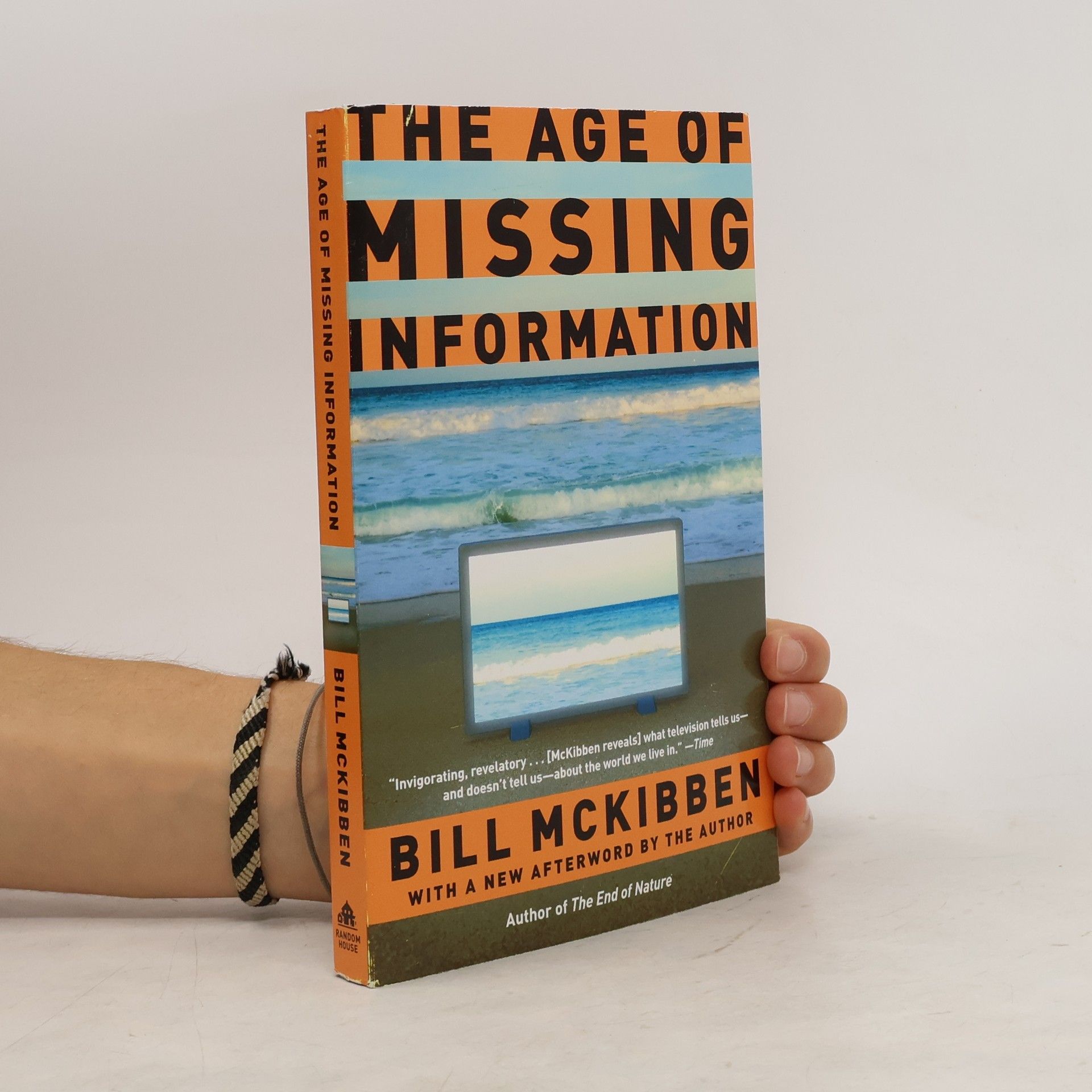 Bill McKibben The Age of Missing Information