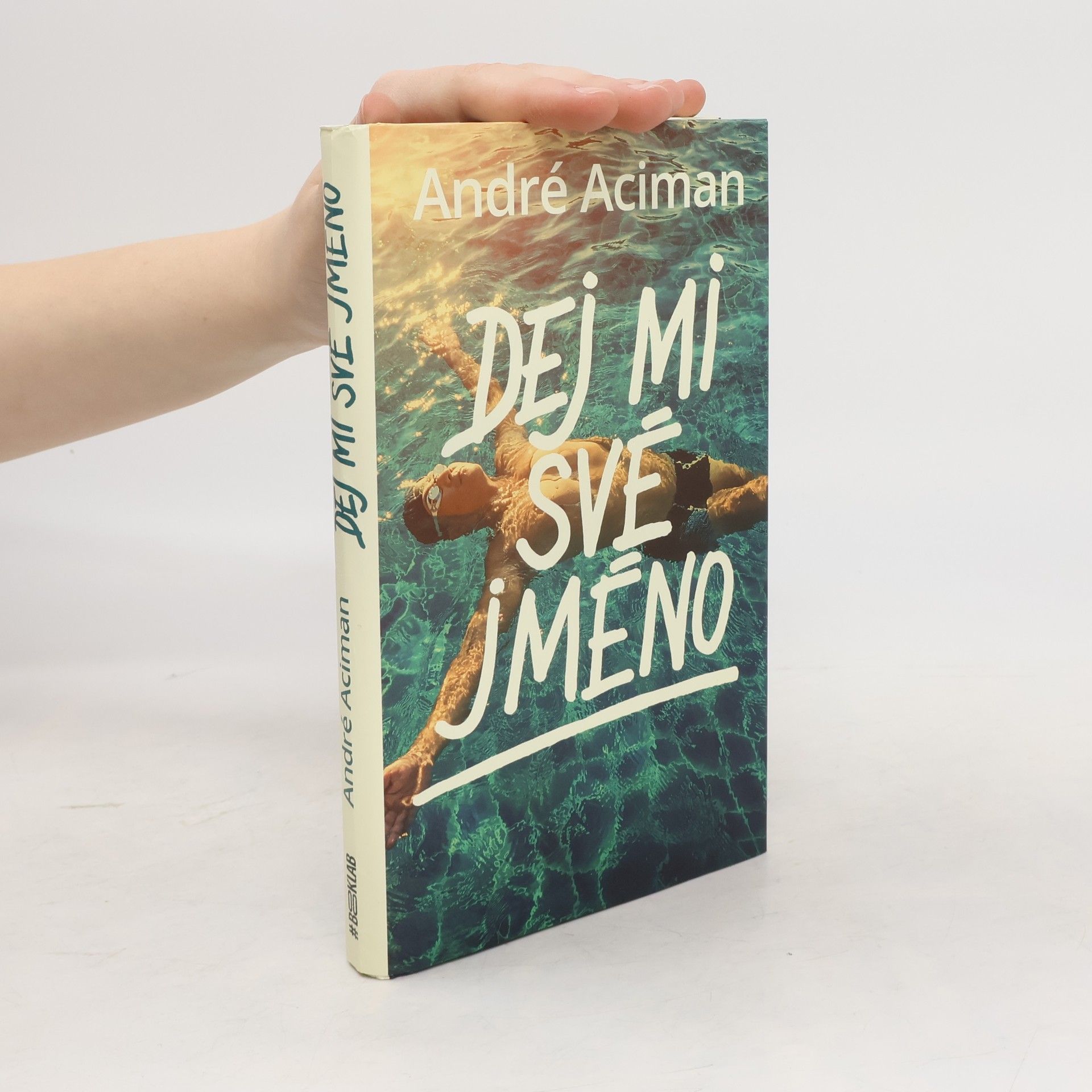 André Aciman Dej mi své jméno