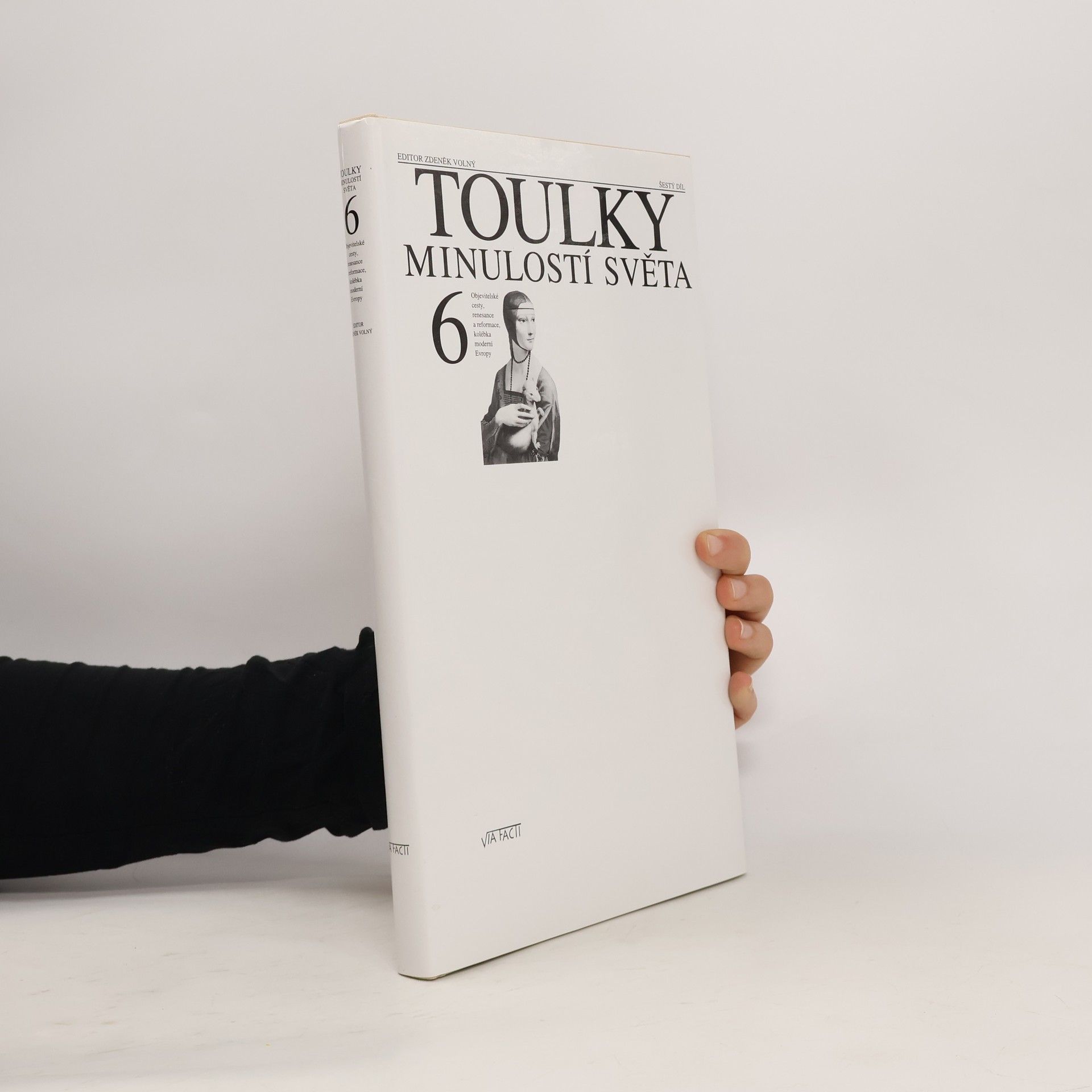 Zdeněk Volný Toulky minulostí světa 6