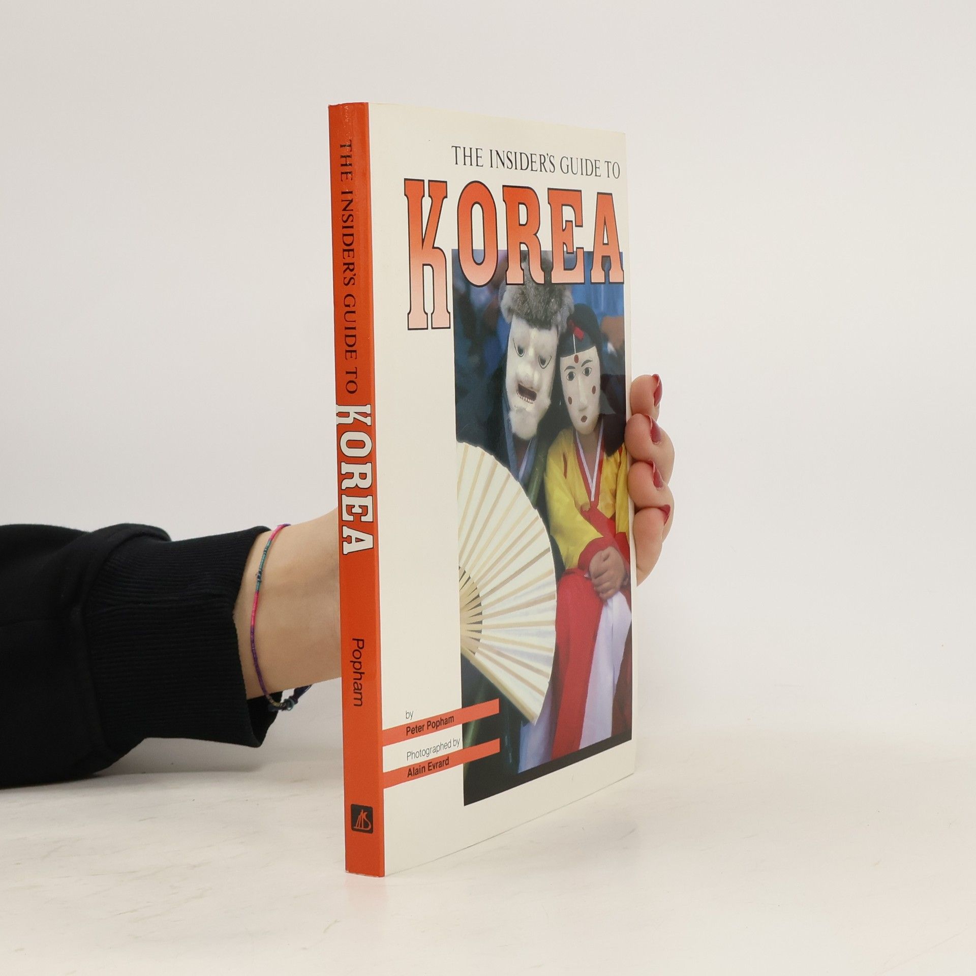 Peter Popham The Insider's Guide to Korea