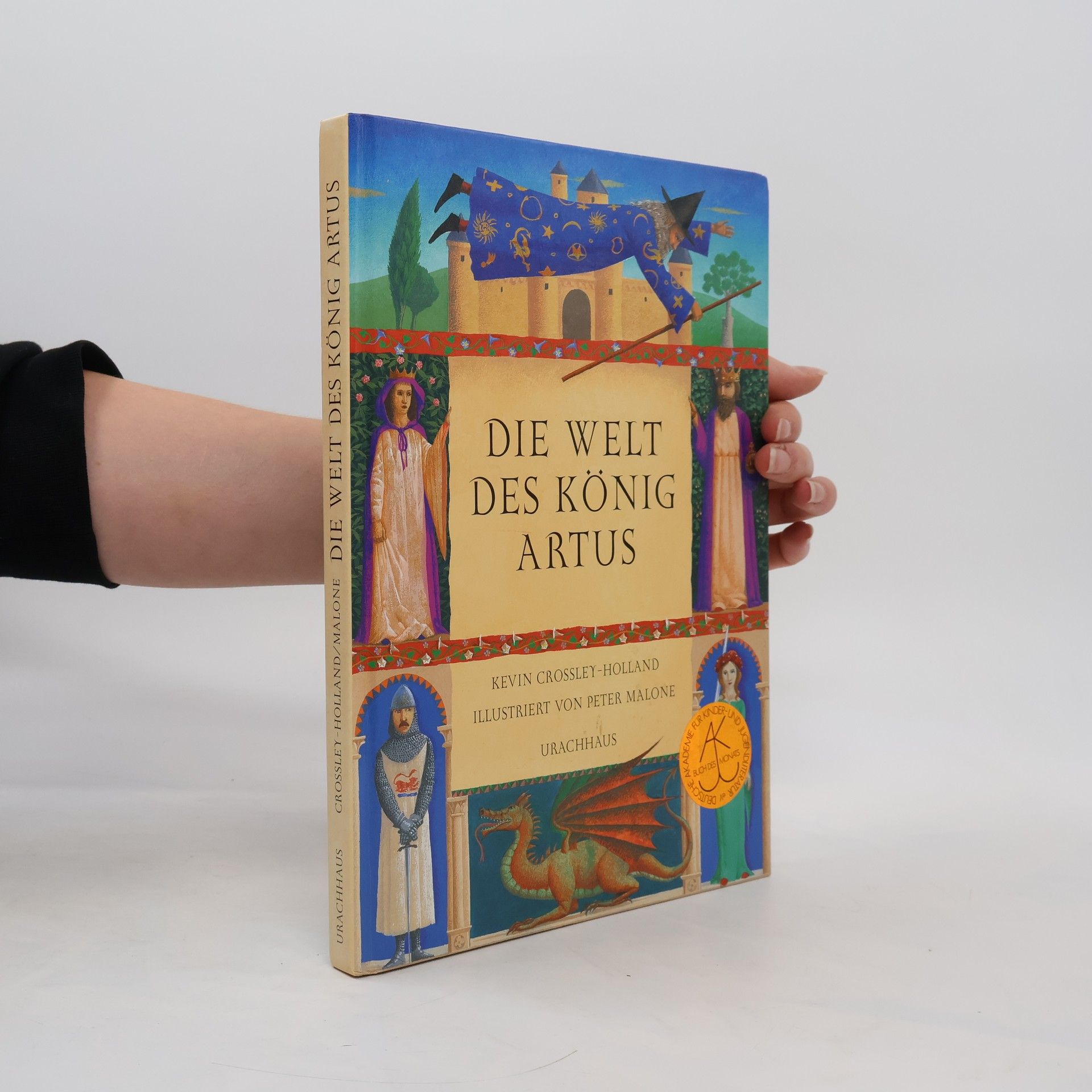 Kevin Crossley-Holland Die Welt des König Artus