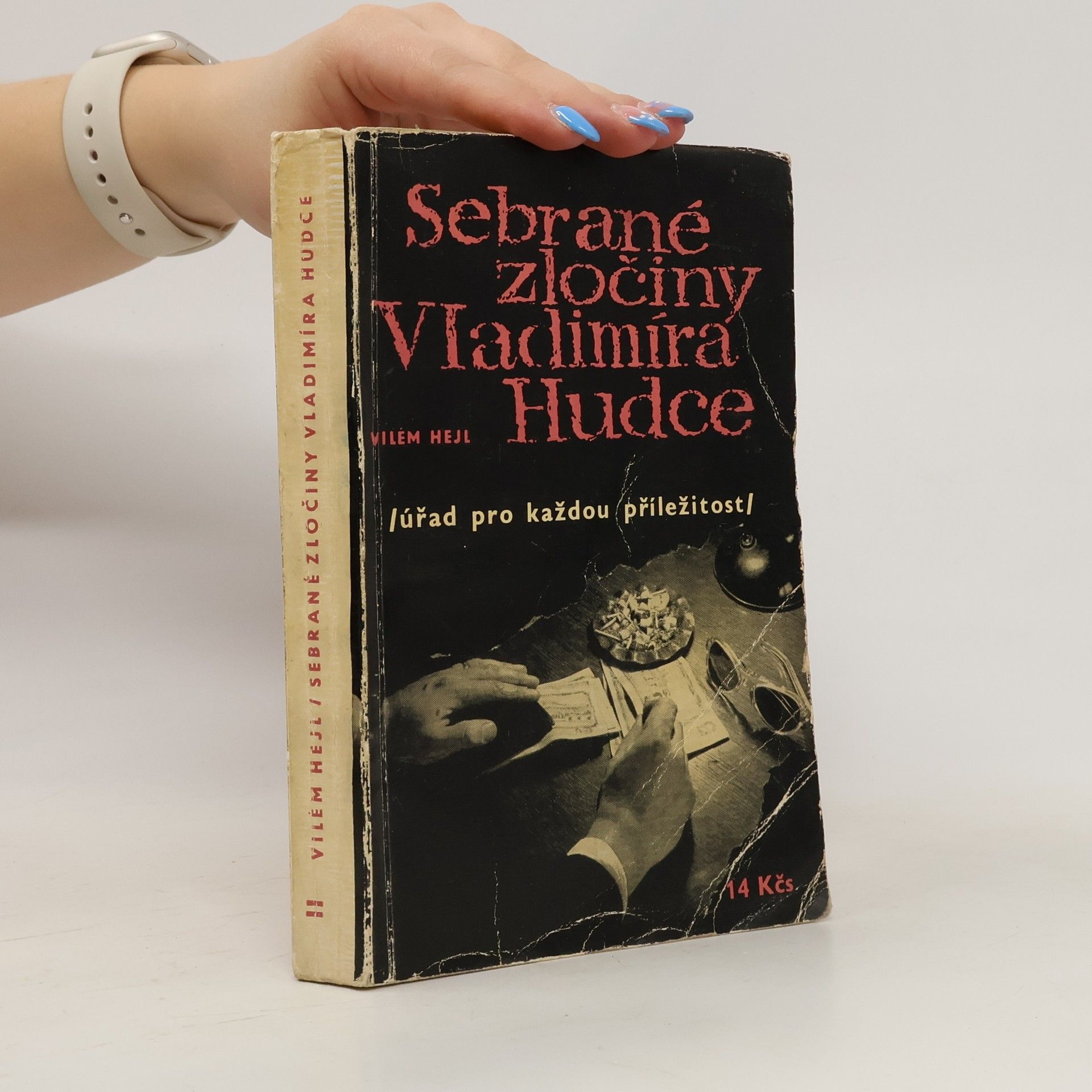 Vilém Hejl Sebrané zločiny Vladimíra Hudce