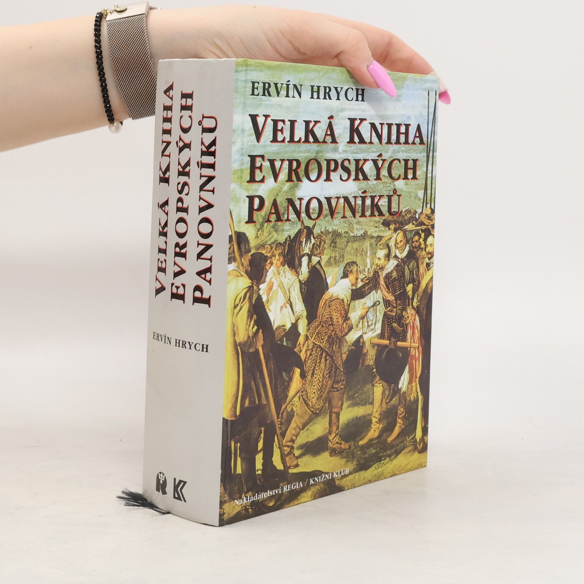 Ervín Hrych Velká kniha evropských panovníků