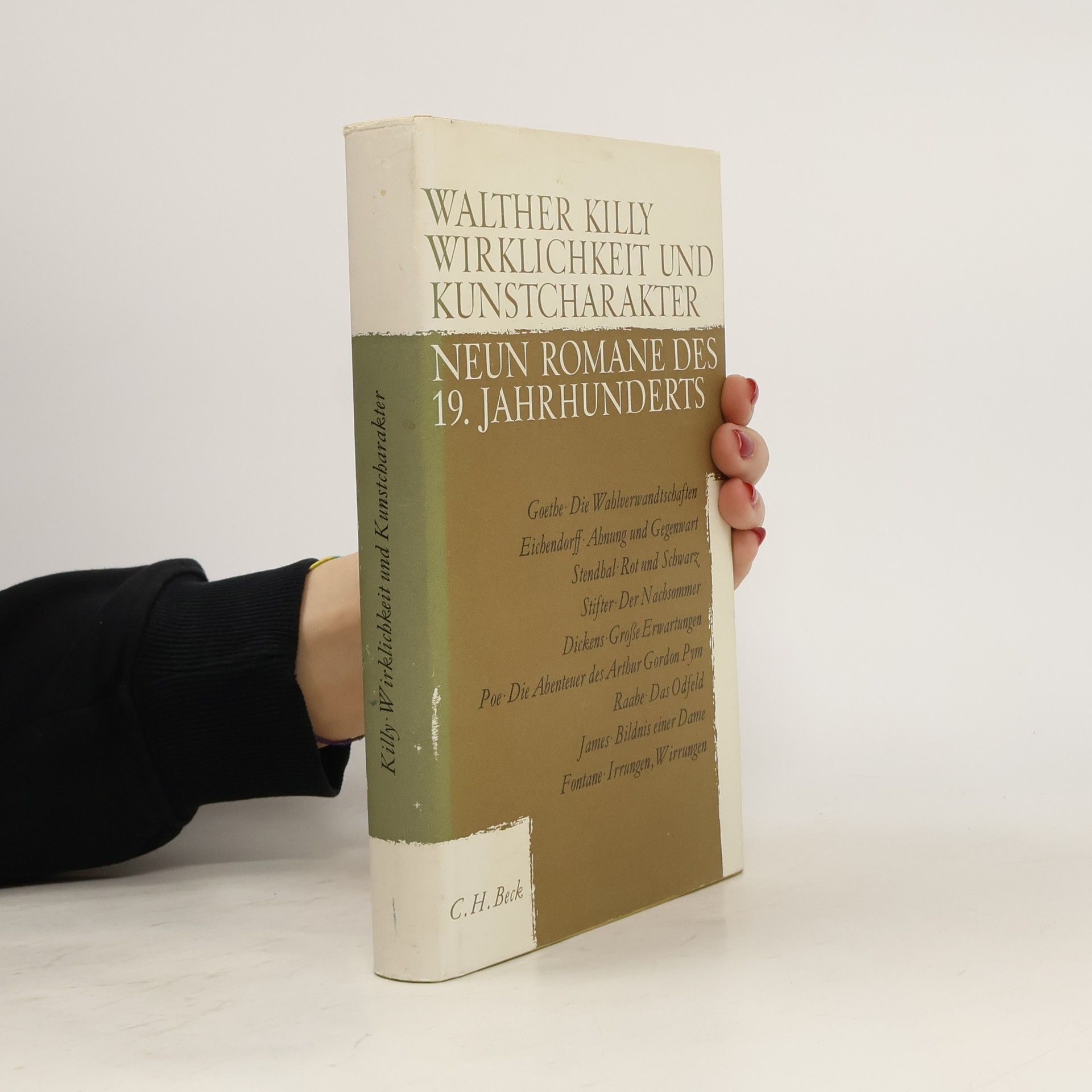 Walther Killy Wirklichkeit Und Kunstcharakter: Neun Romane Des 19. Jahrhunderts
