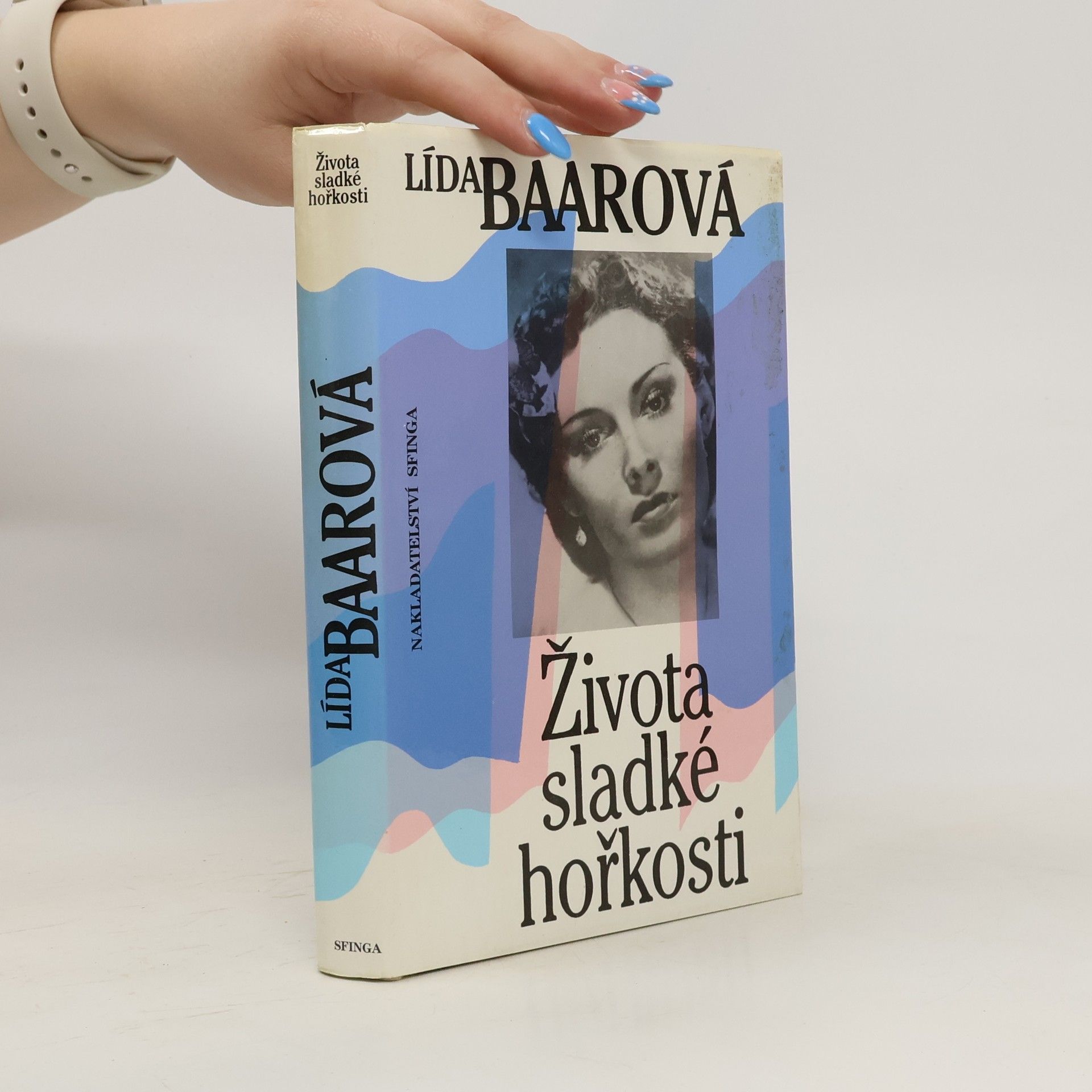 Lída Baarová Života sladké hořkosti