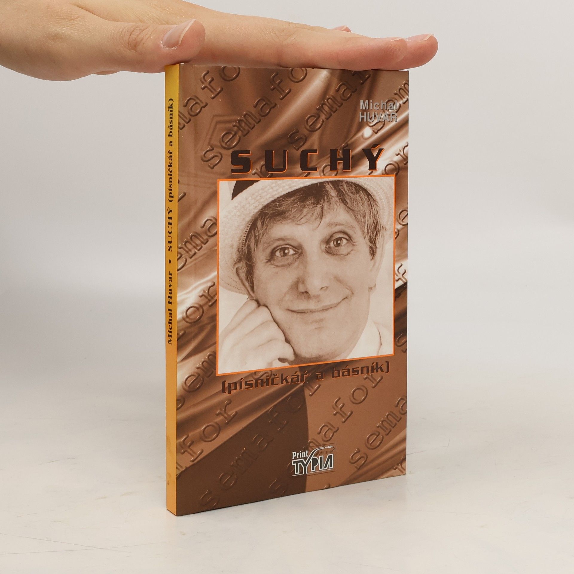 Michal Huvar Suchý. písničkář a básník