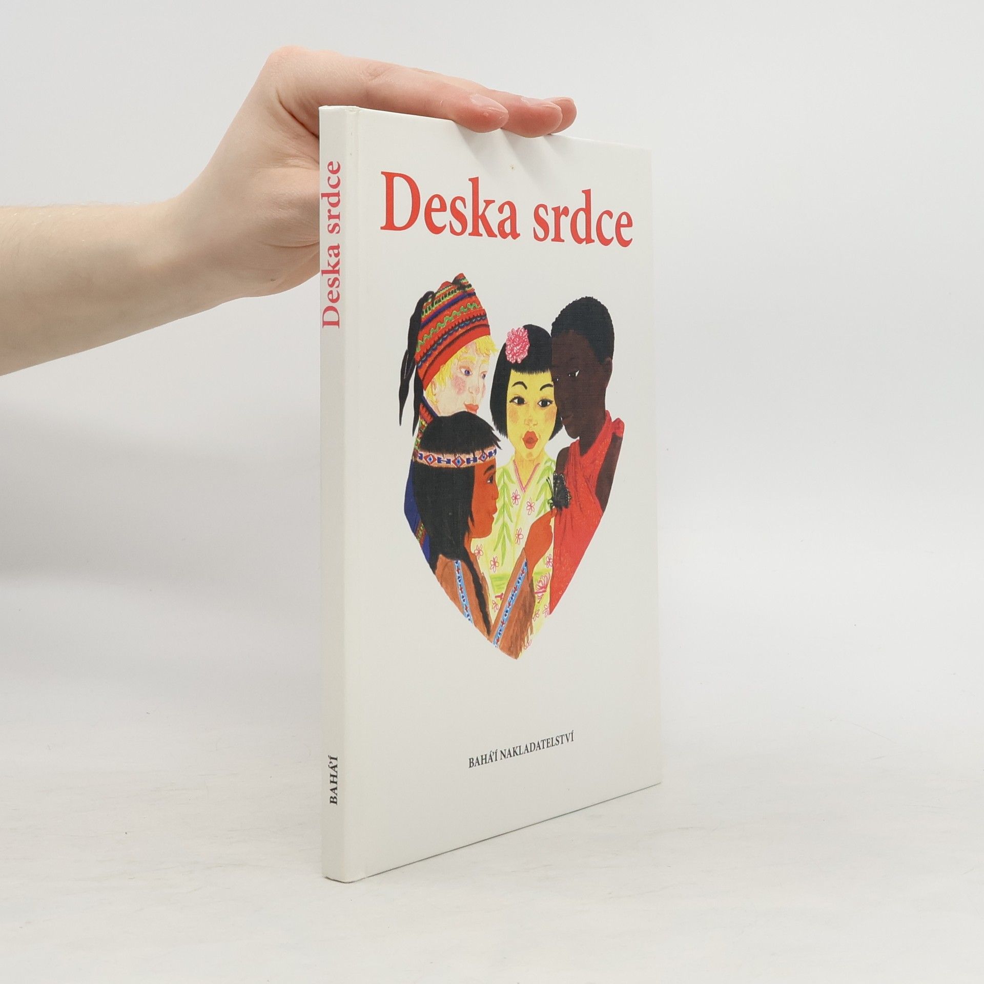 alBahāʾ ʿAbd Deska srdce: Verše k zapamatování, vybrané z písem a přednášek 'Abdu'l-Baháa