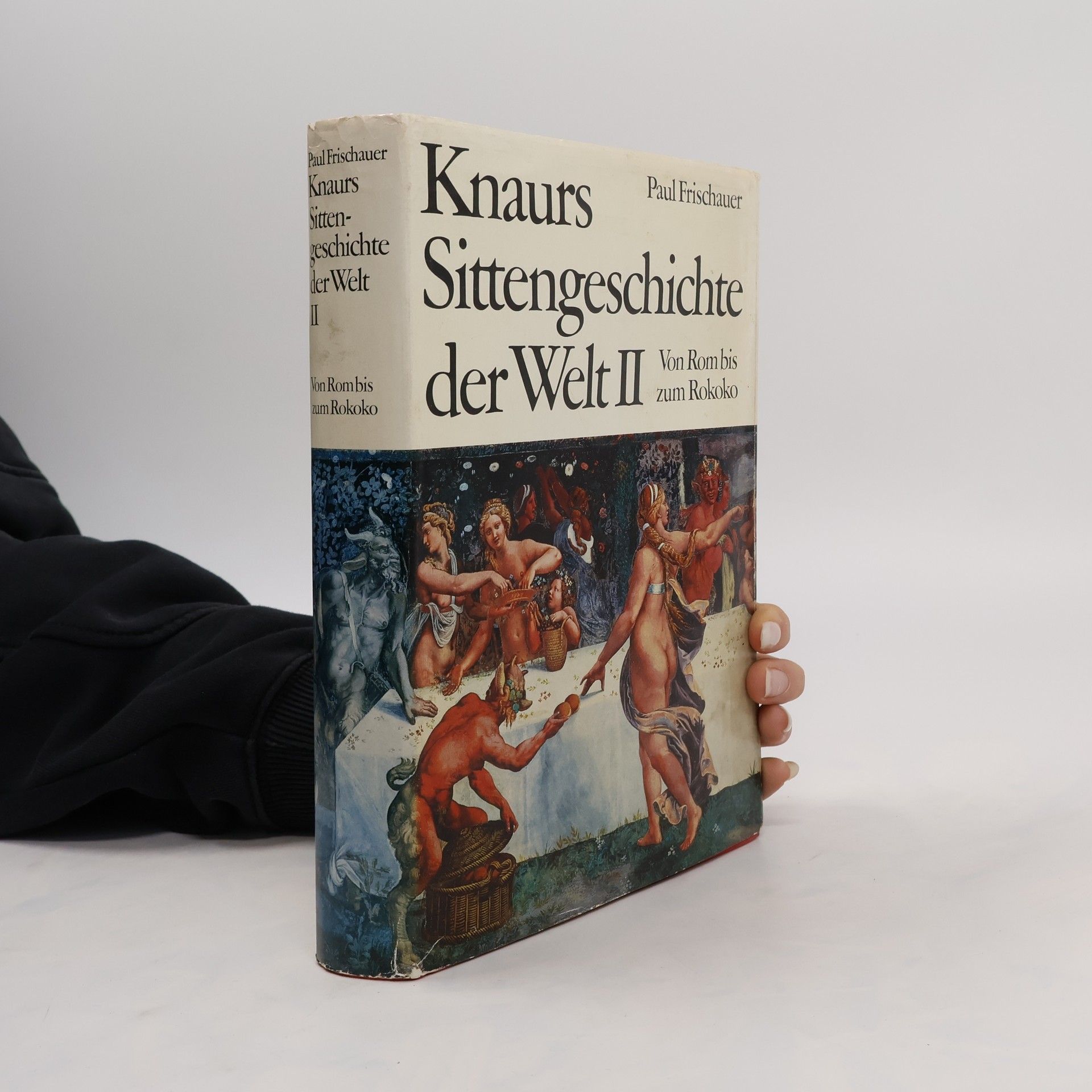 Paul Frischauer Knaurs Sittengeschichte der Welt II